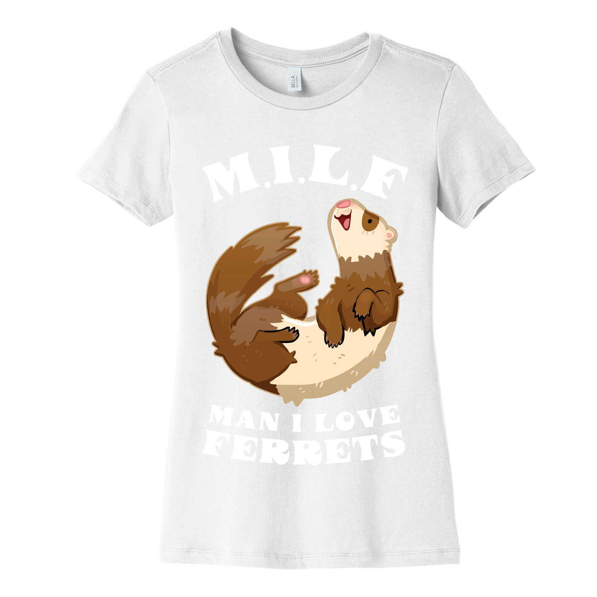 MILF  Man I Love Ferrets Women's Cotton Tee