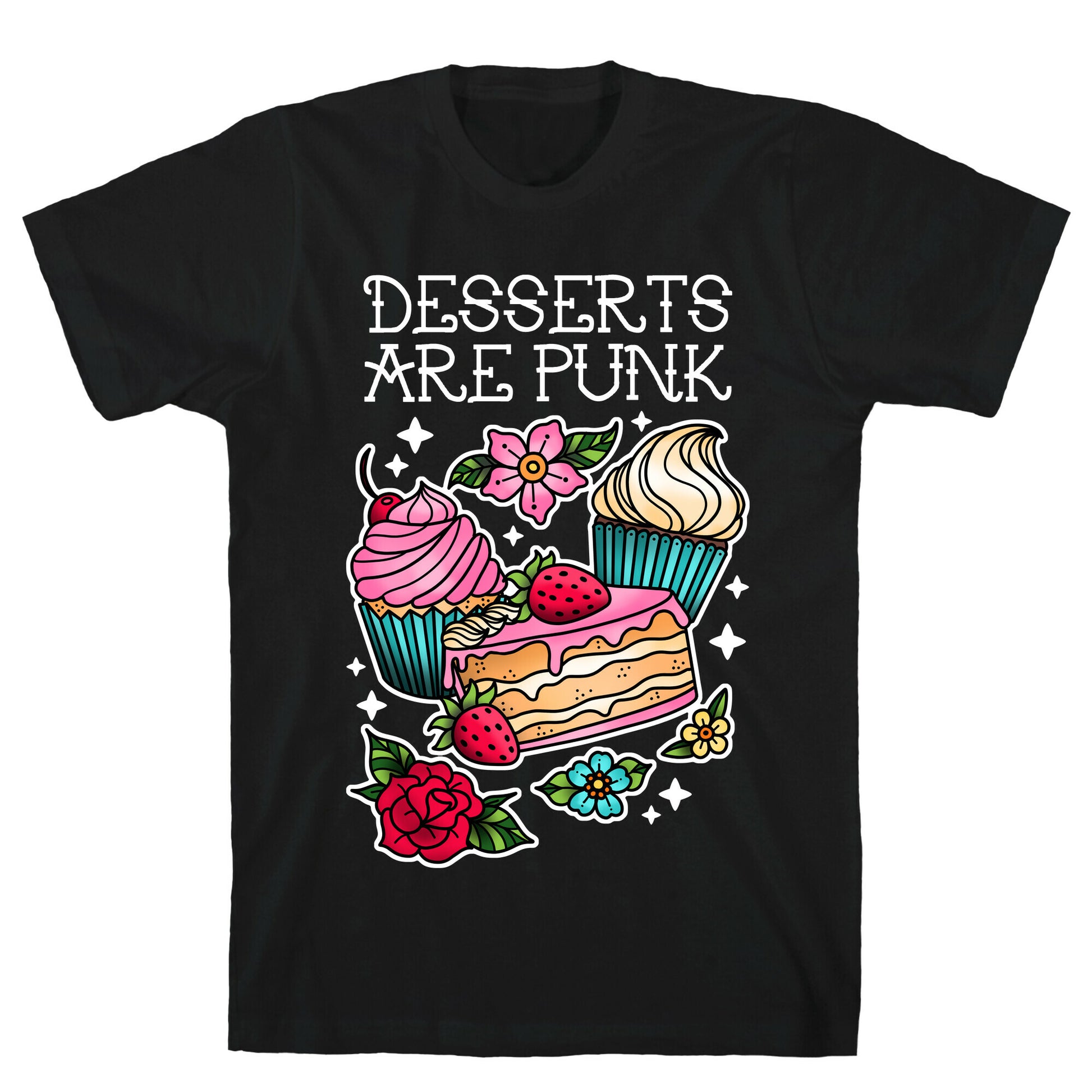 Desserts are Punk T-Shirt