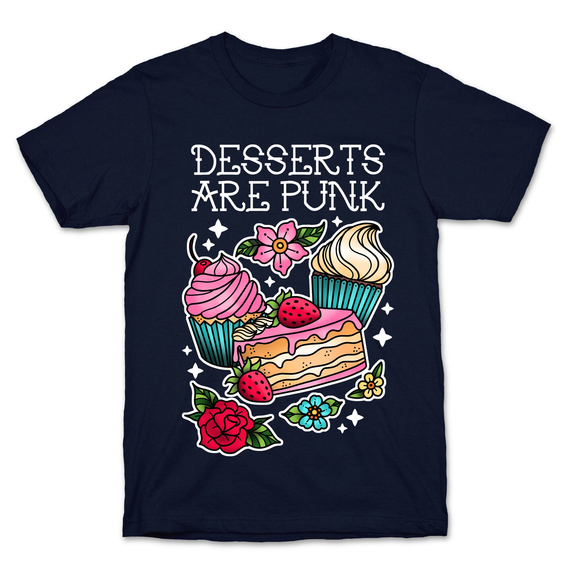 Desserts are Punk T-Shirt