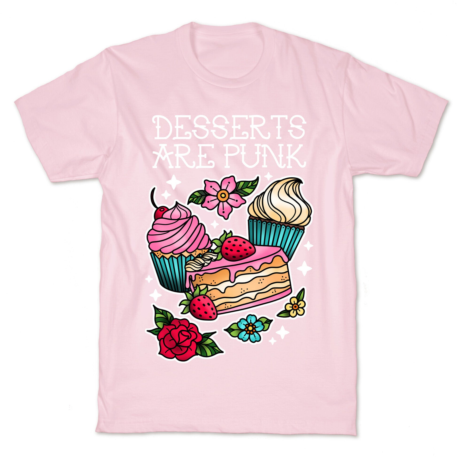 Desserts are Punk T-Shirt