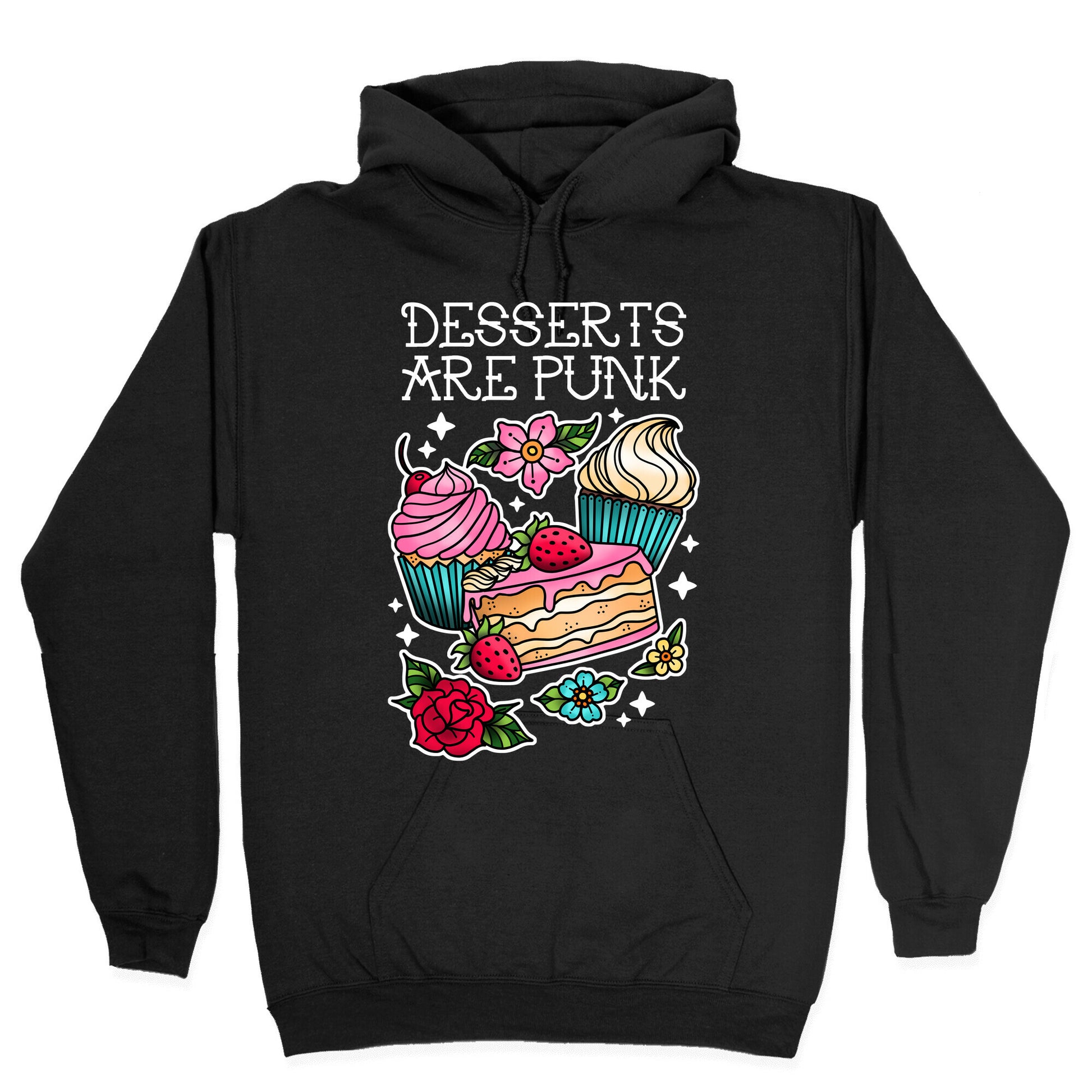 Desserts are Punk Hoodie