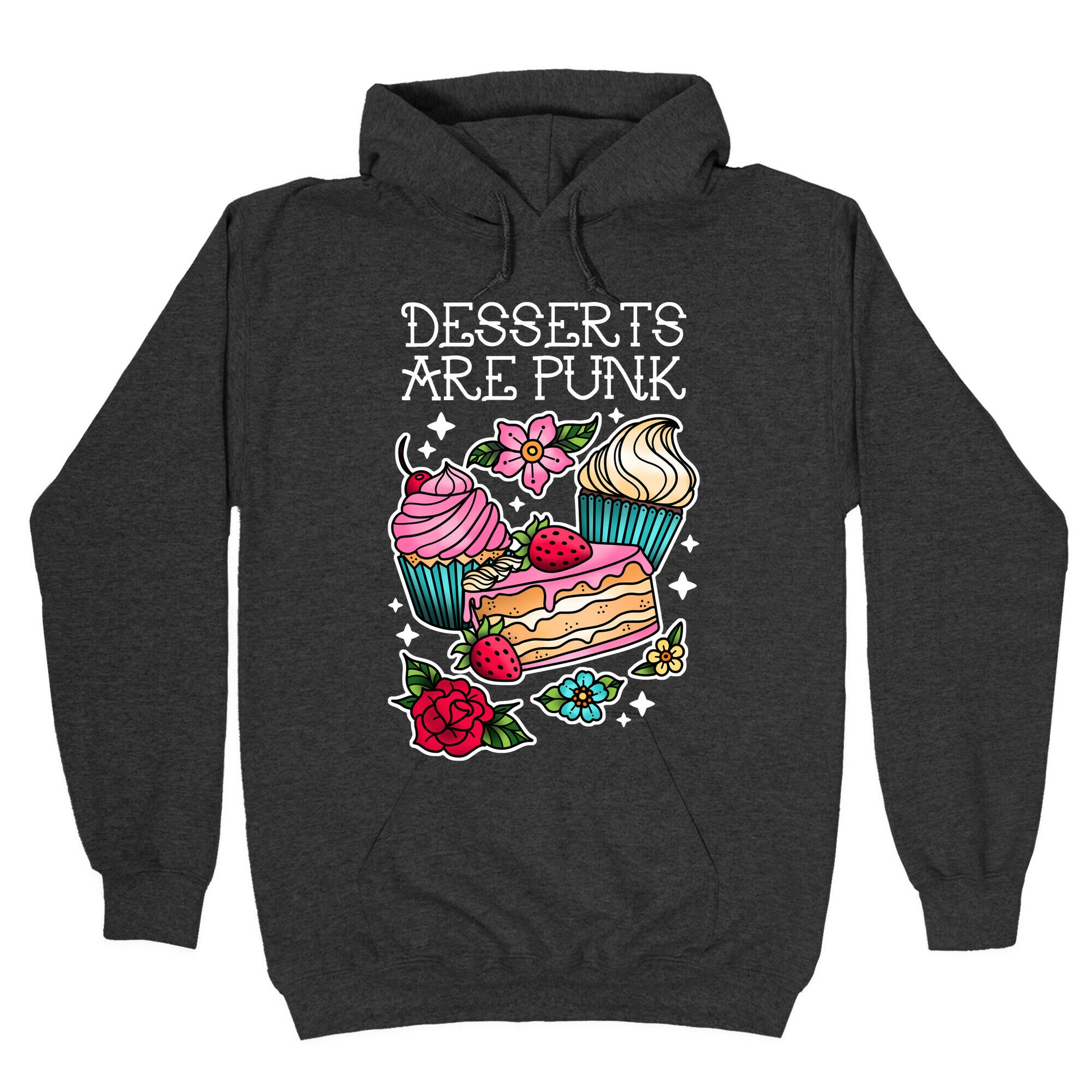 Desserts are Punk Hoodie
