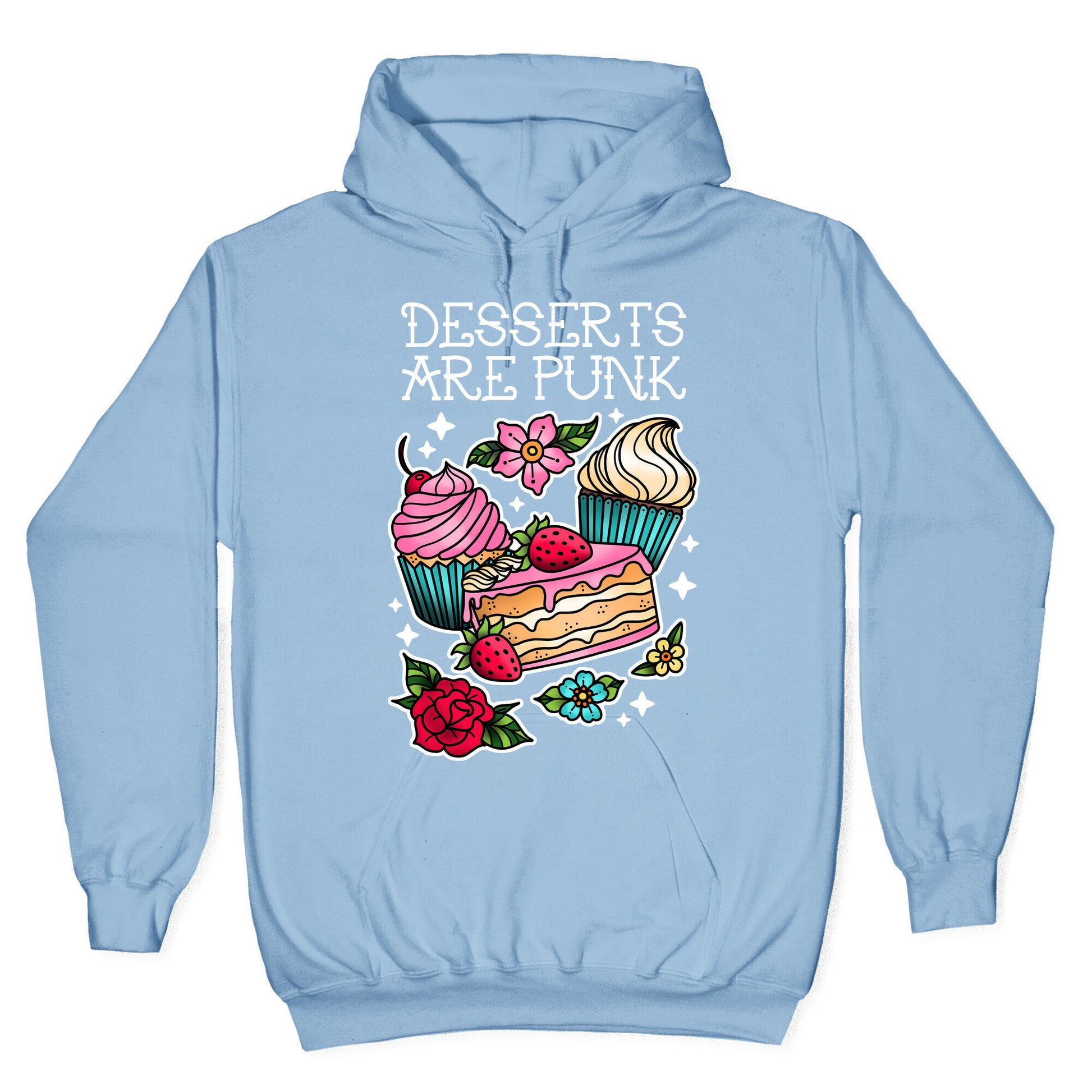 Desserts are Punk Hoodie