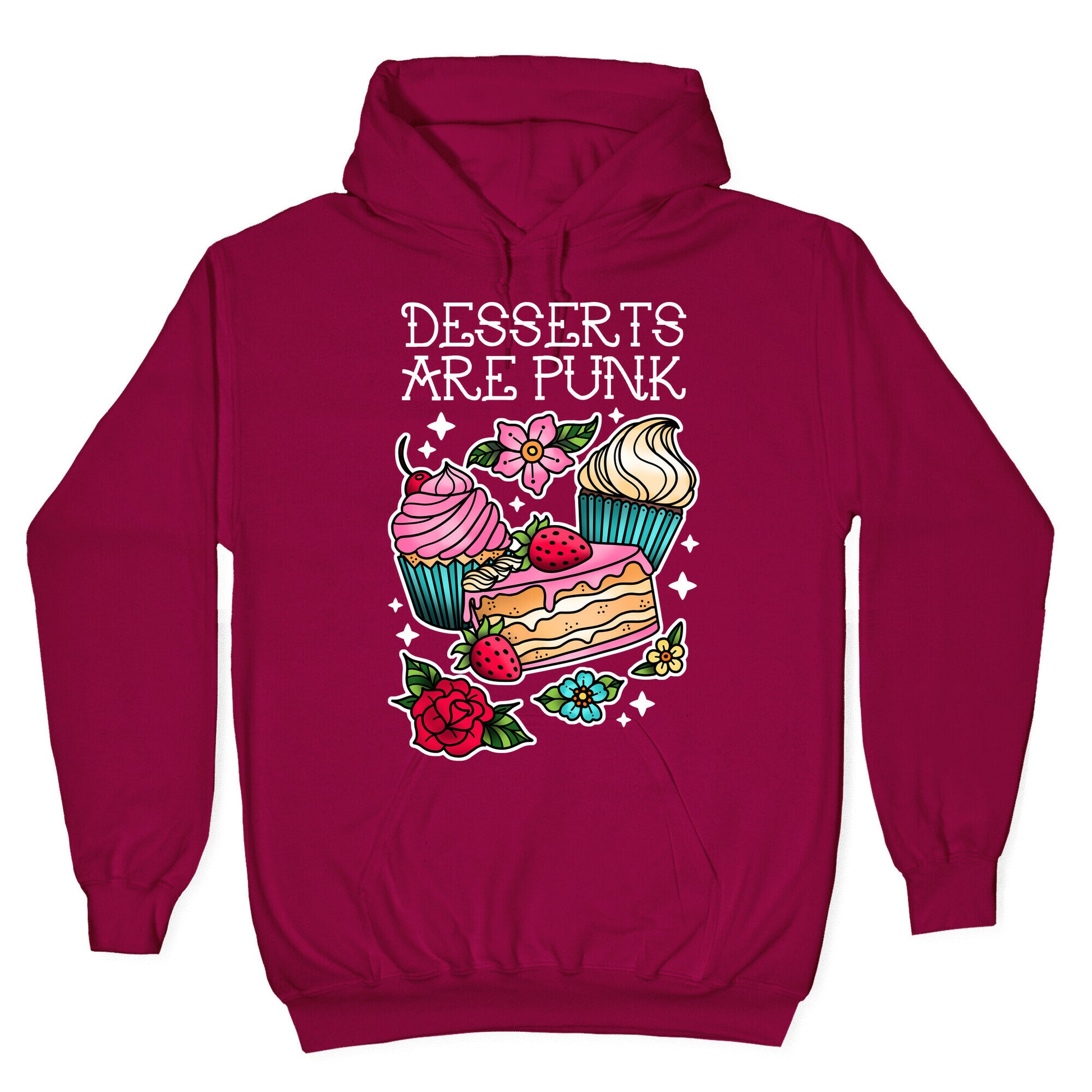 Desserts are Punk Hoodie