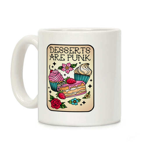 Desserts are Punk Coffee Mug