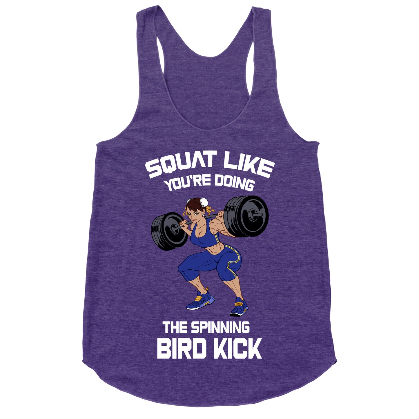Squat Like Youre Doing The Spinning Bird Kick Racerback Tank