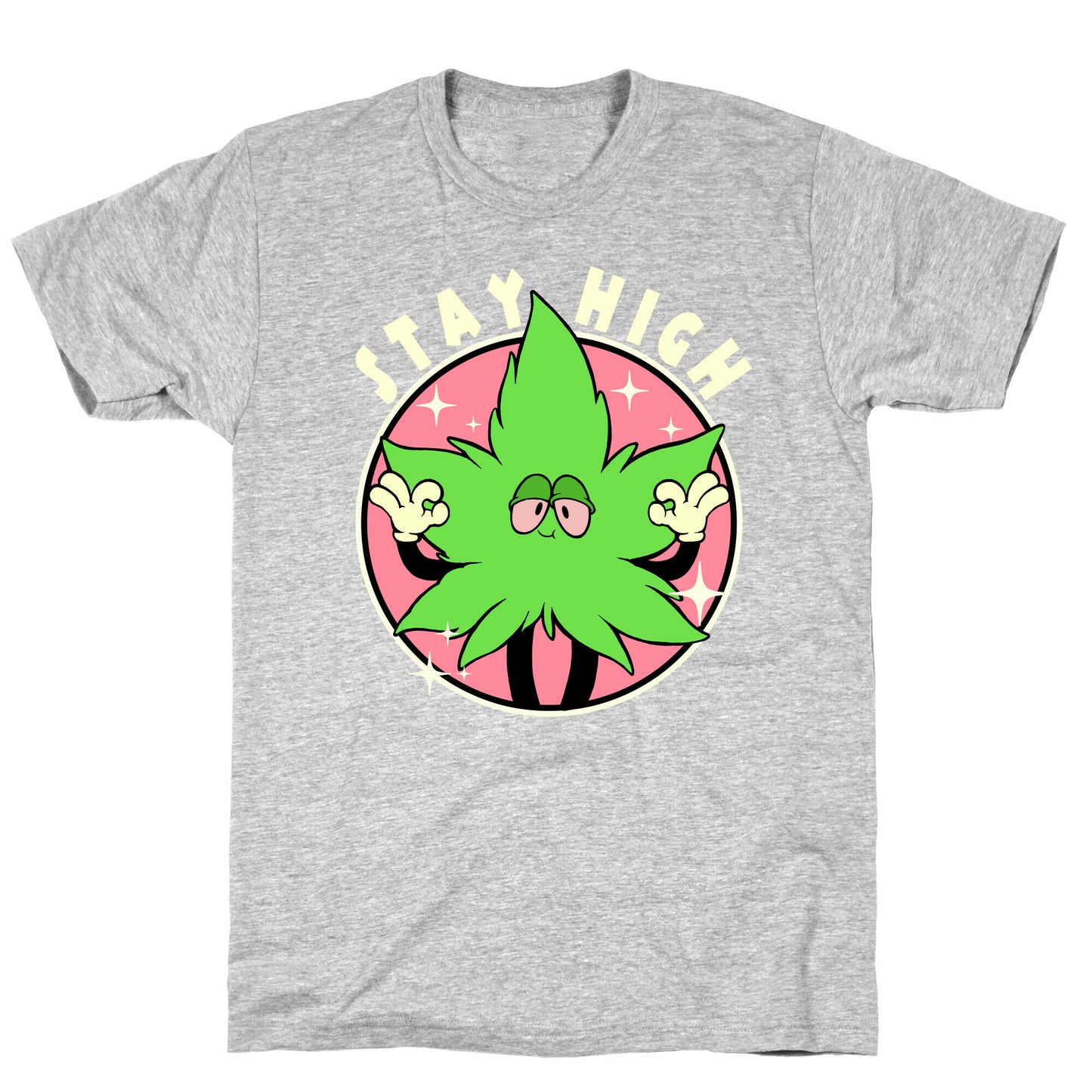 Stay High T-Shirt