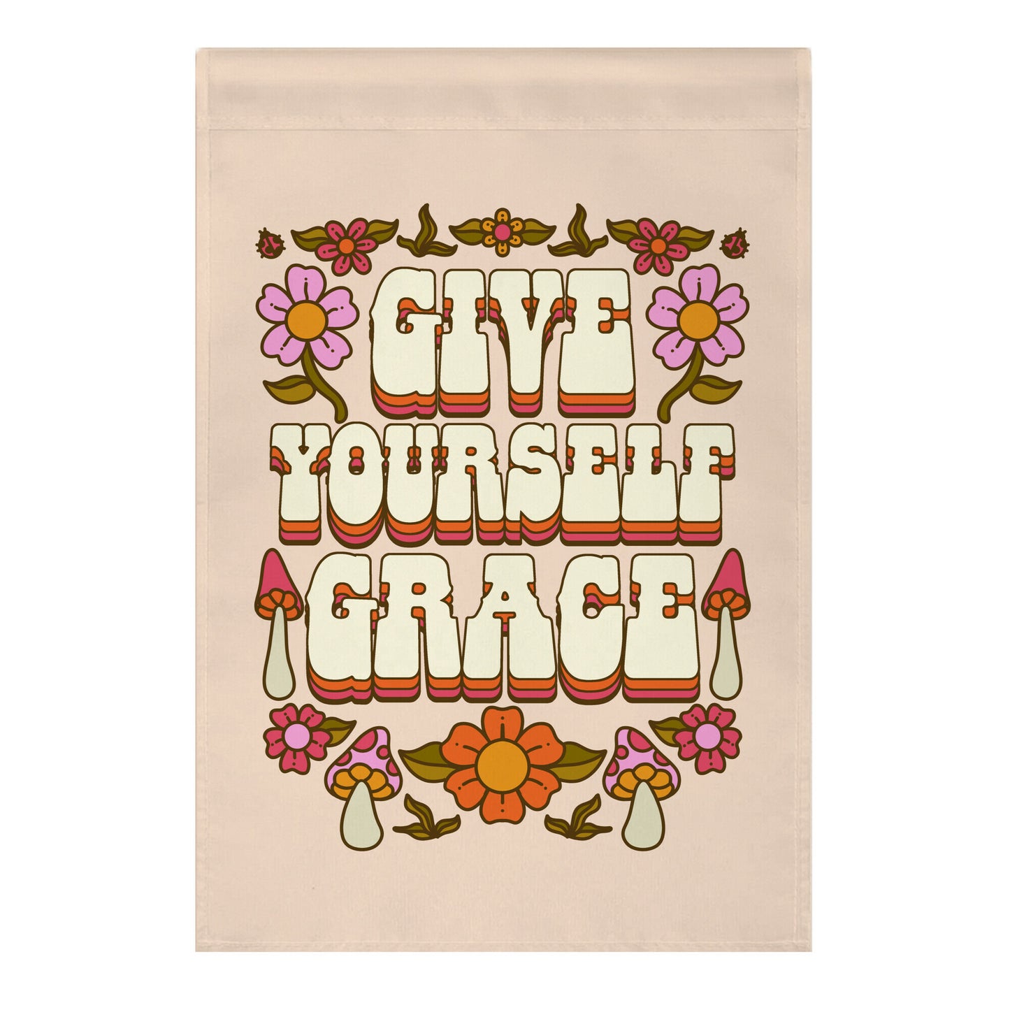 Give Yourself Grace Garden Flag