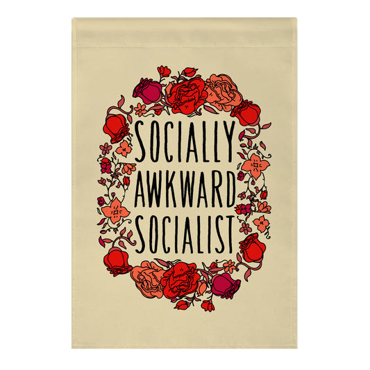 Socially Awkward Socialist Garden Flag