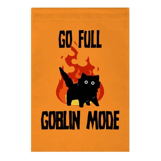Go Full Goblin Mode Garden Flag