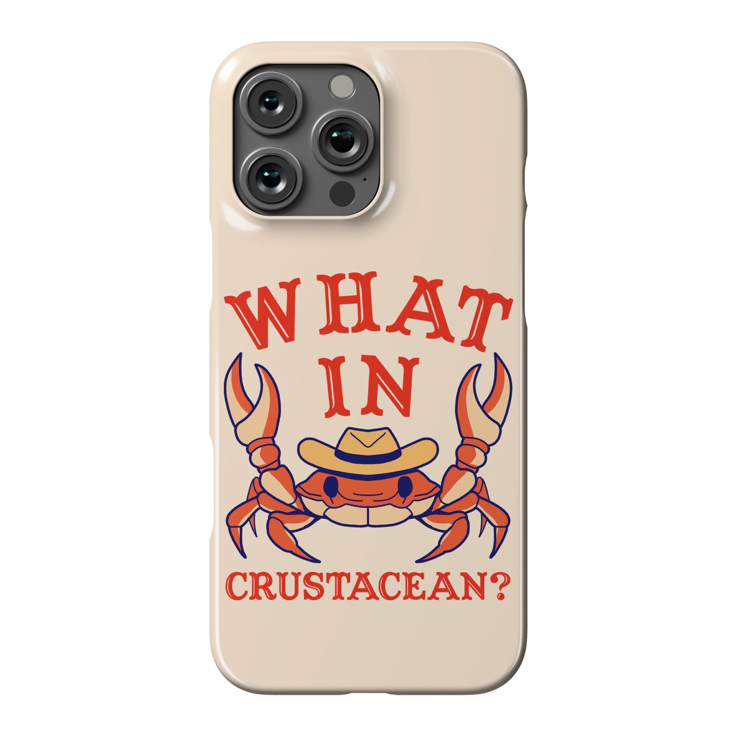 What In Crustacean? Phone Case