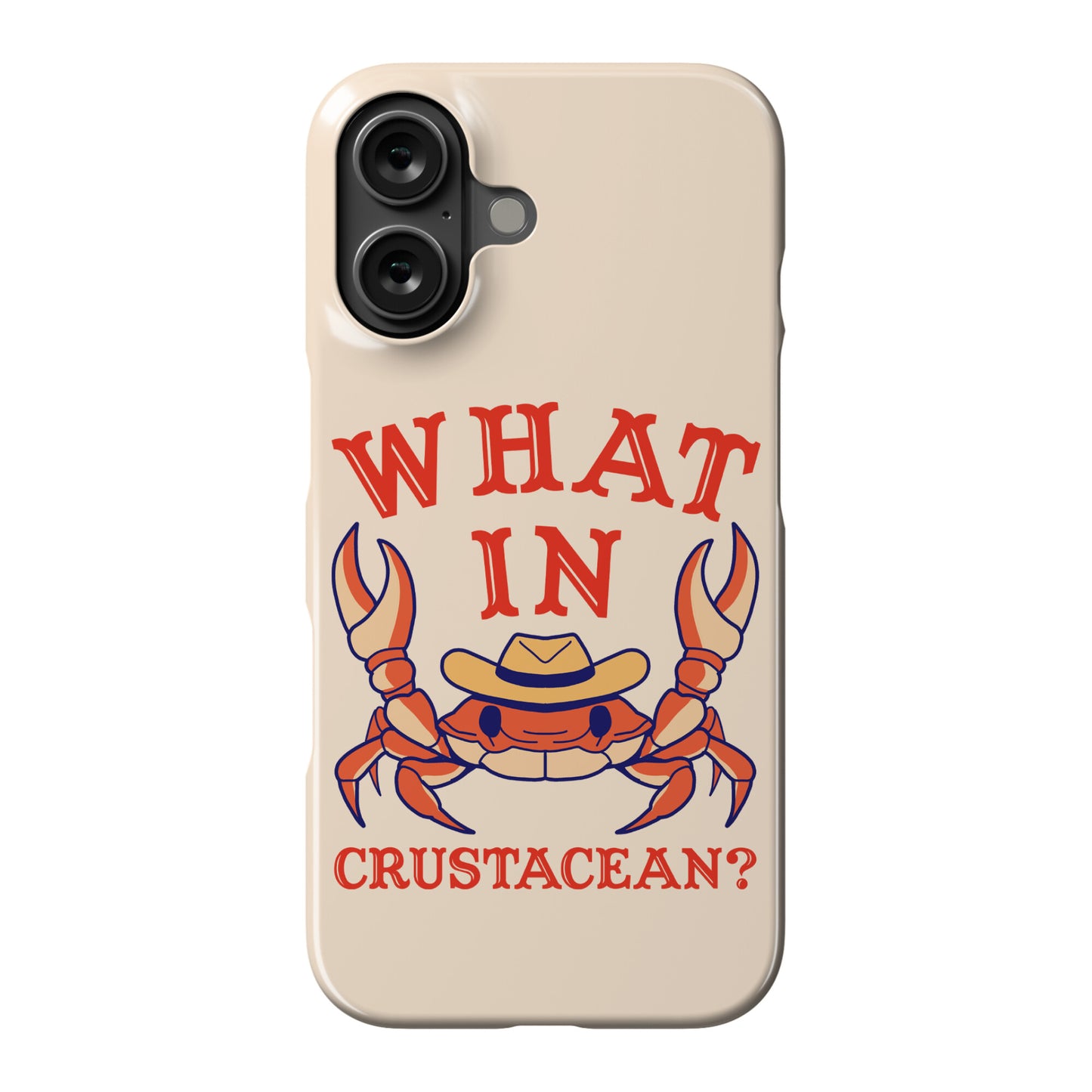 What In Crustacean? Phone Case