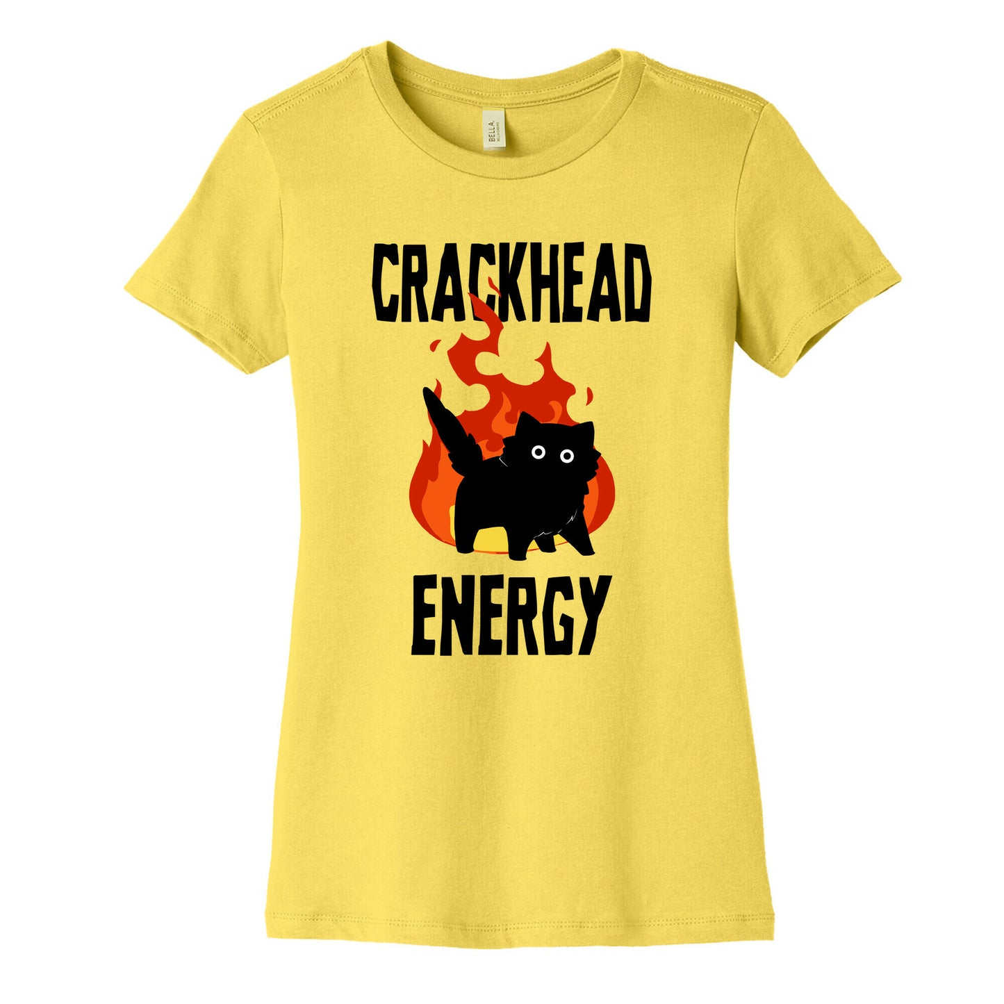Crackhead Energy Women's Cotton Tee