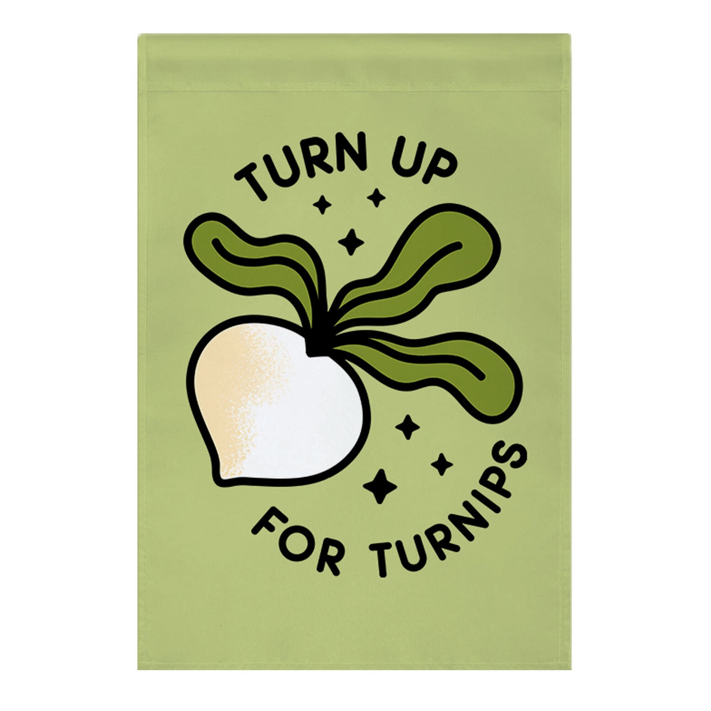 Turn Up For Turnips Garden Flag