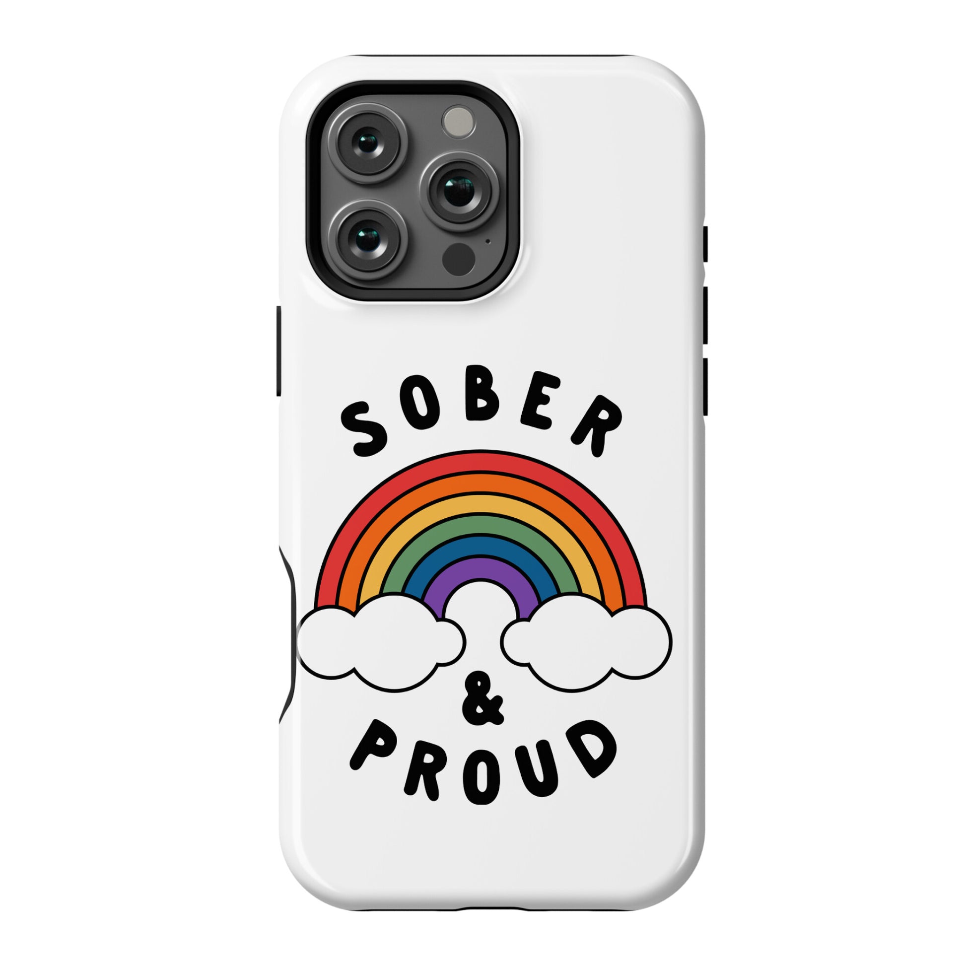 Sober And Proud Phone Case