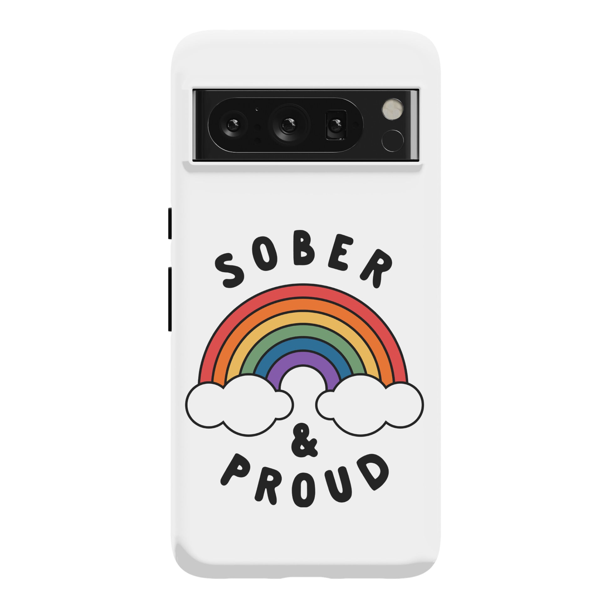 Sober And Proud Phone Case