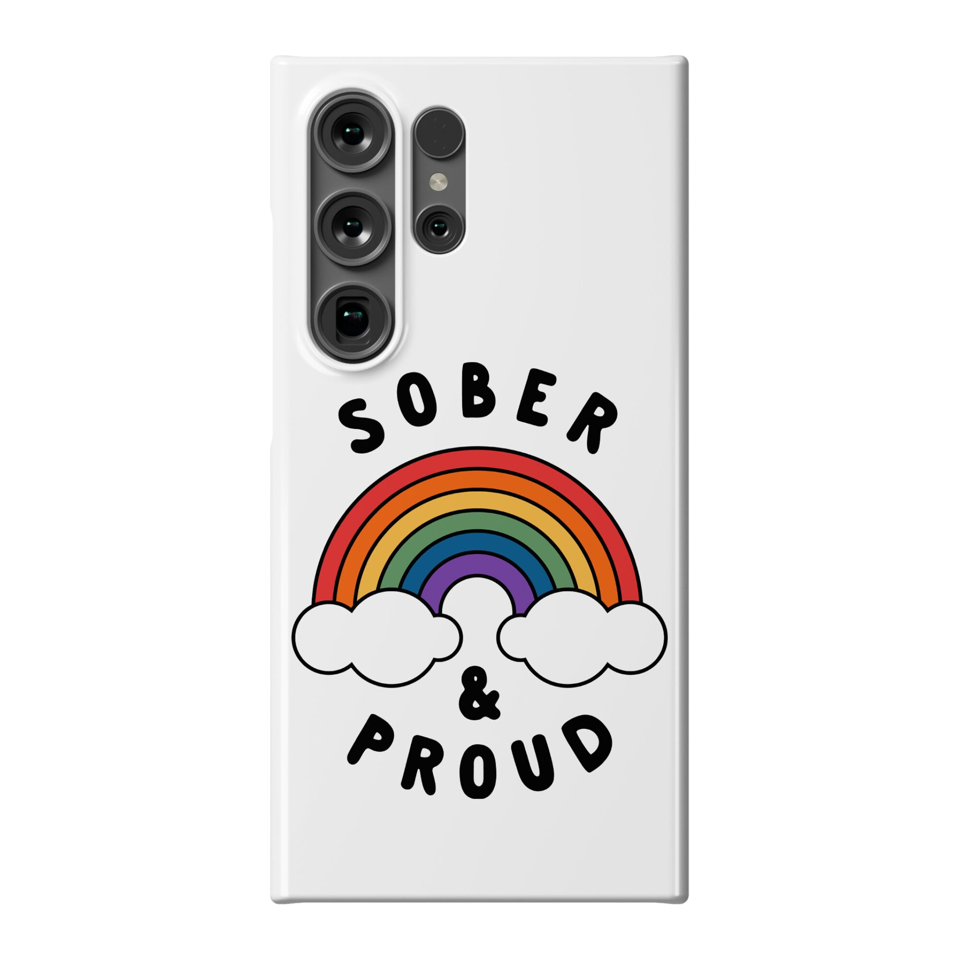 Sober And Proud Phone Case