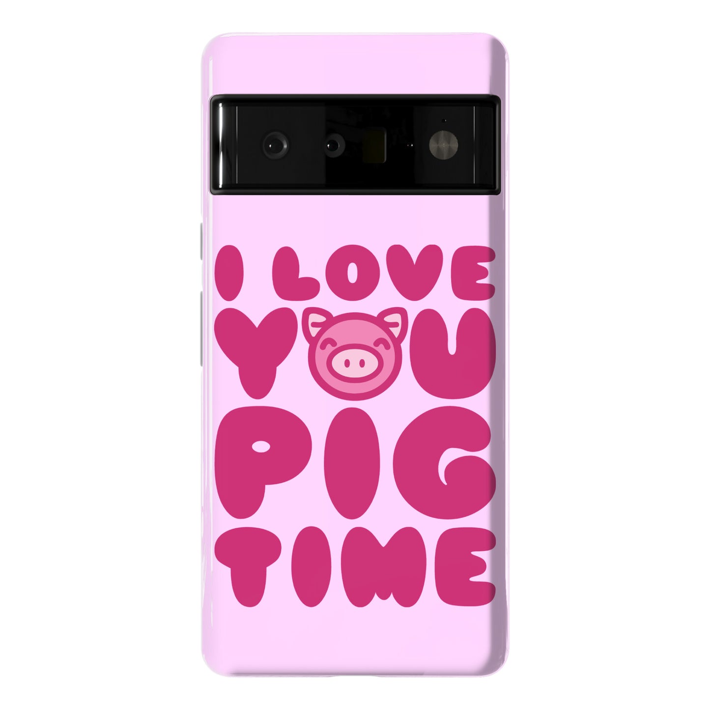 I Love You Pig Time Phone Case