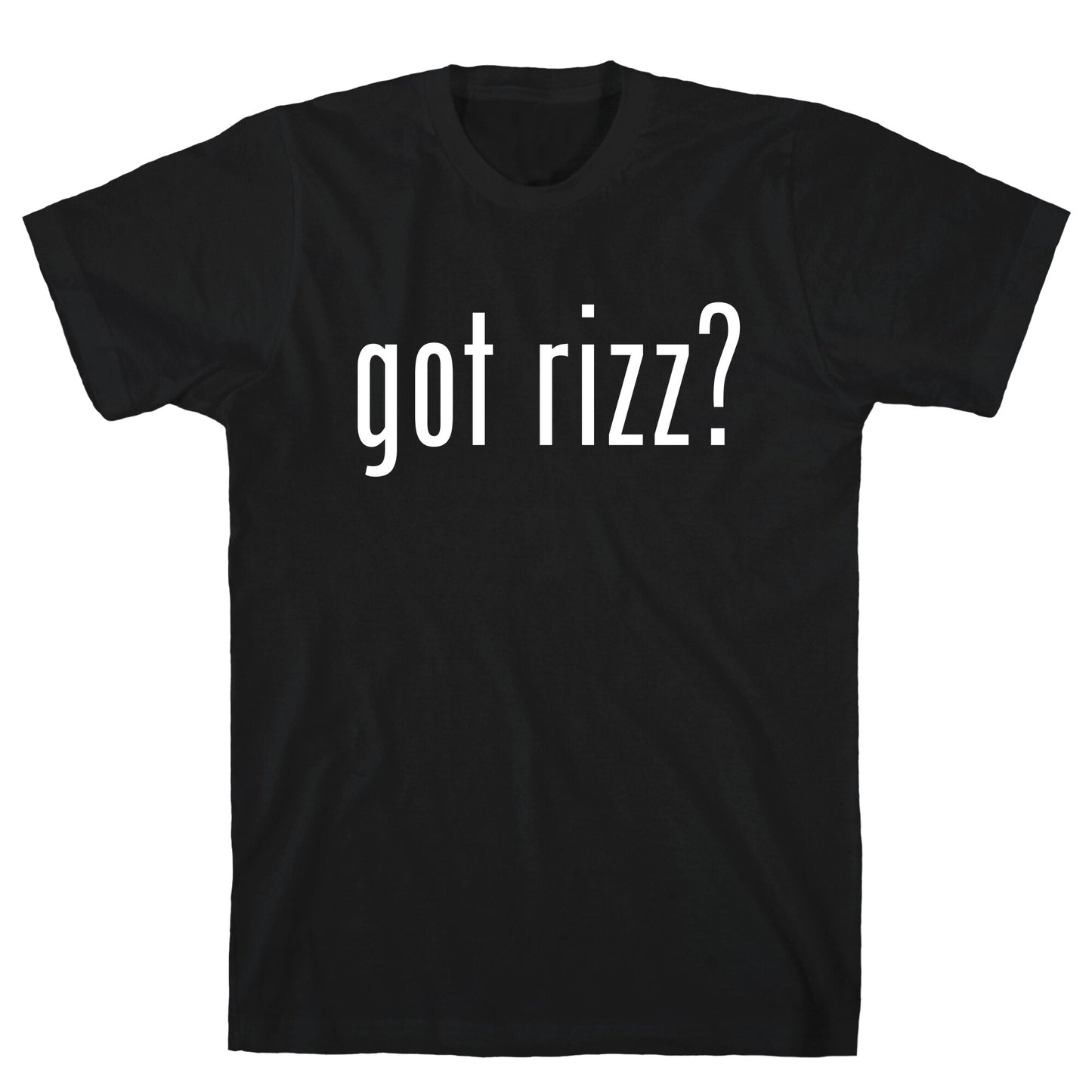 Got Rizz? T-Shirt