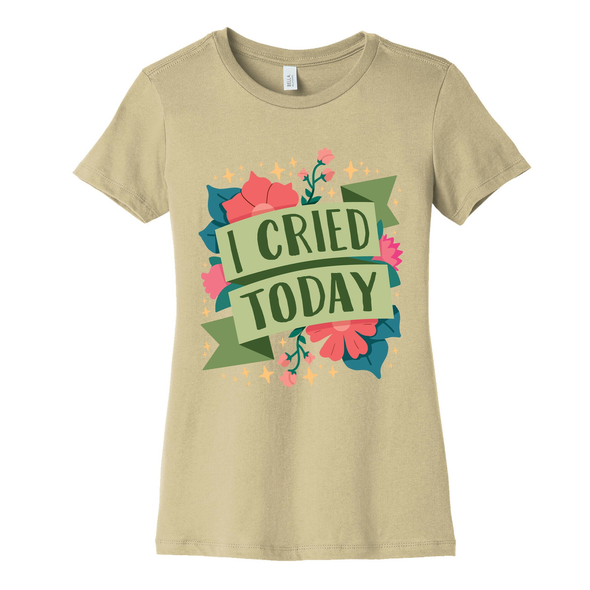 I Cried Today Women's Cotton Tee