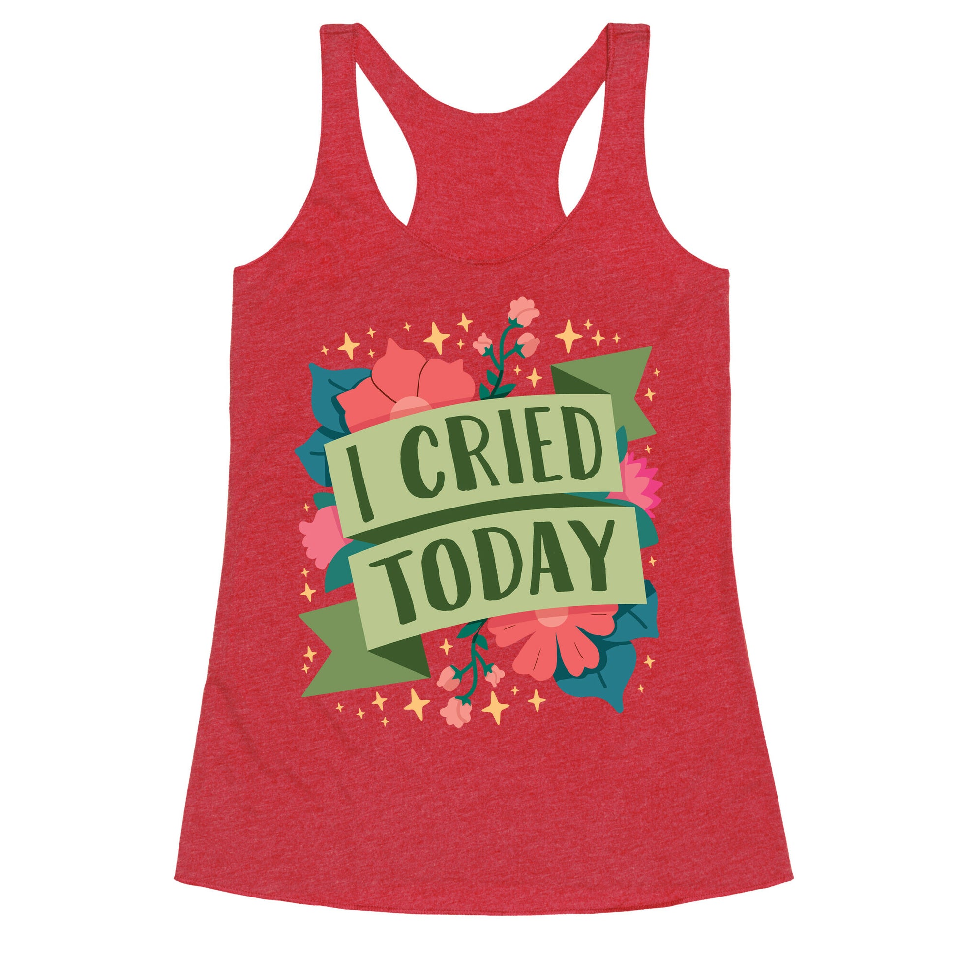 I Cried Today Racerback Tank