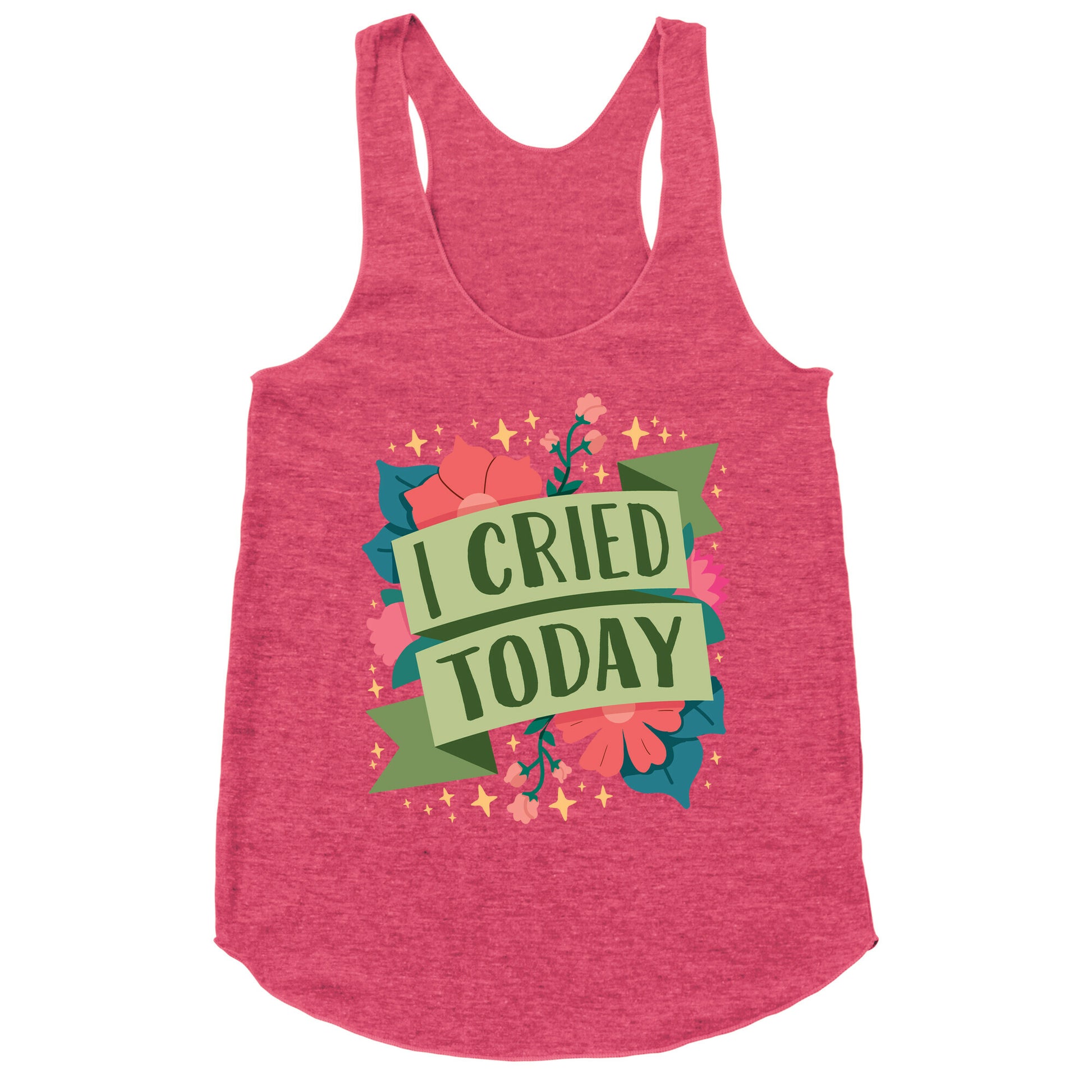 I Cried Today Racerback Tank