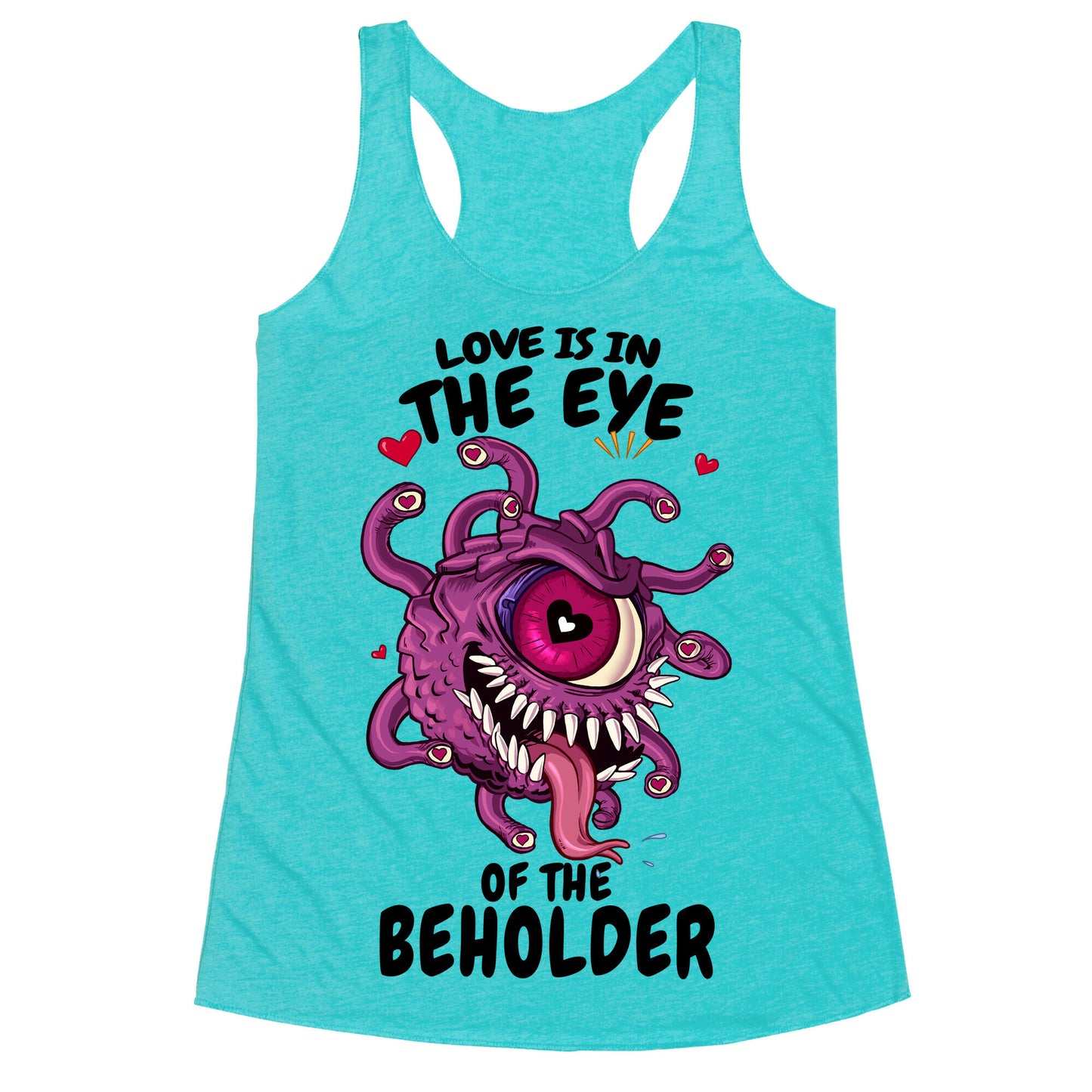 Love Is In The Eye of The Beholder Racerback Tank