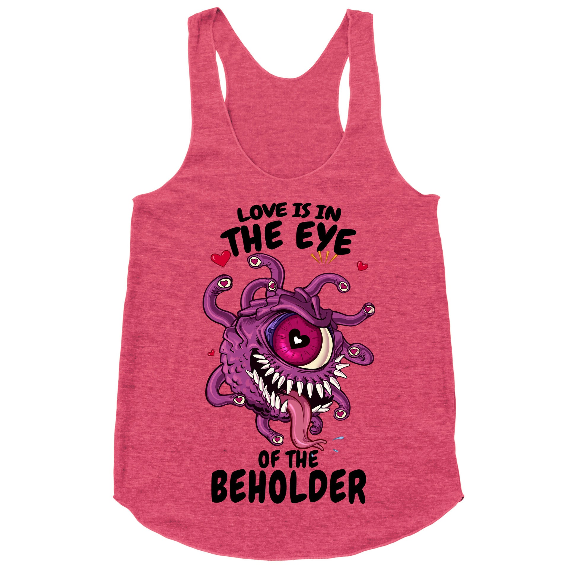 Love Is In The Eye of The Beholder Racerback Tank