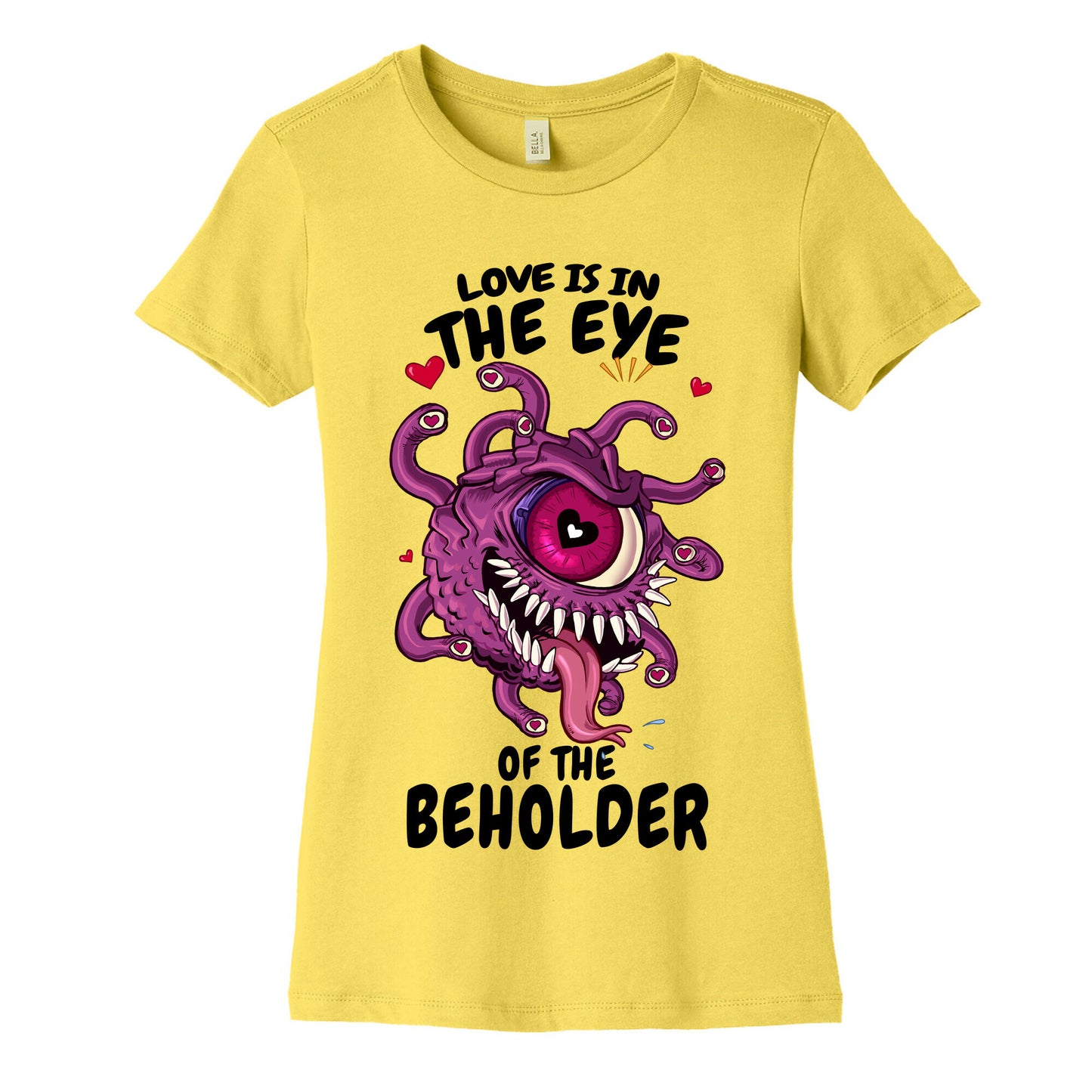 Love Is In The Eye of The Beholder Women's Cotton Tee