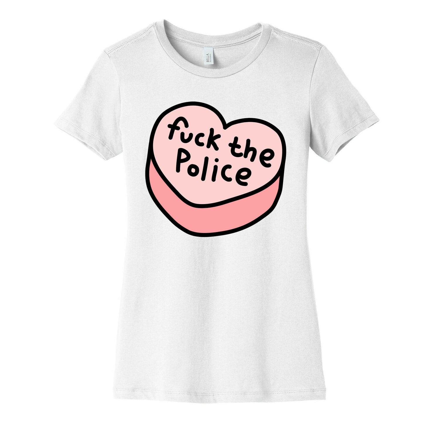 Fuck The Police Conversation Heart Women's Cotton Tee