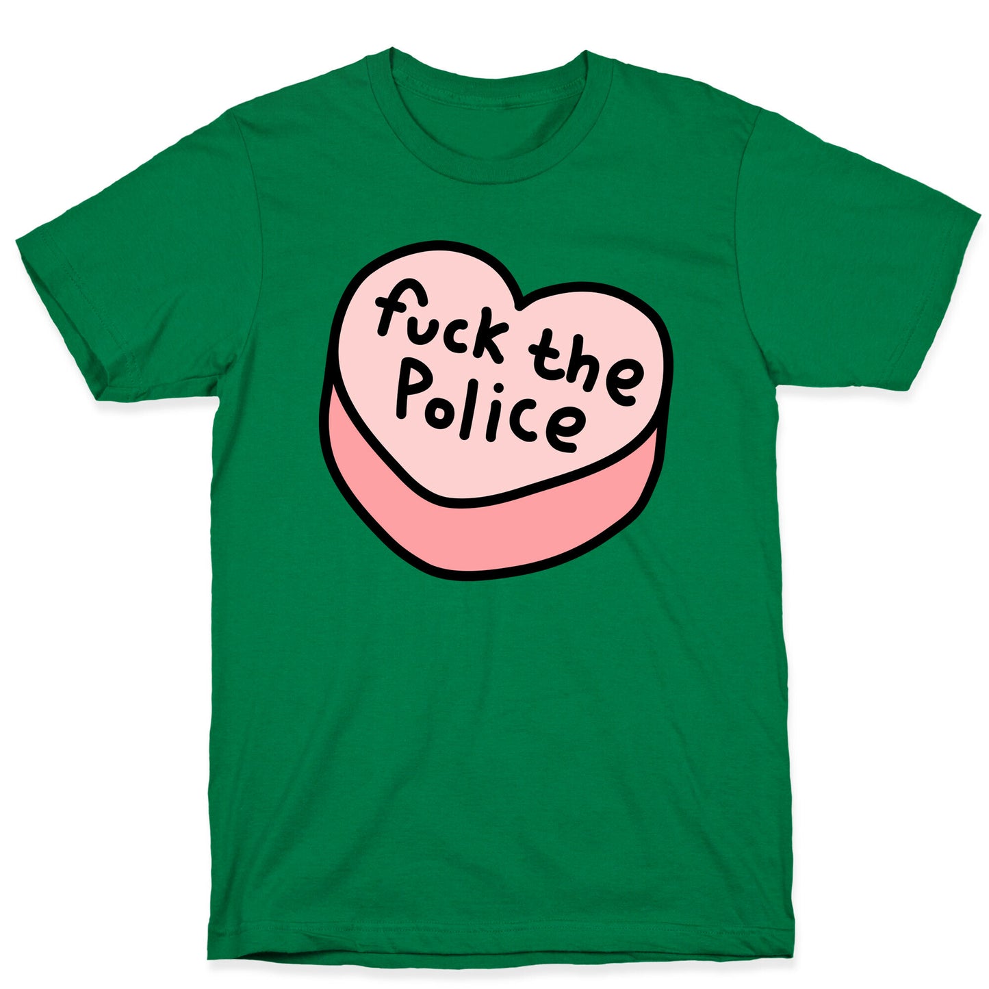 Fuck The Police Conversation Heart T-Shirt