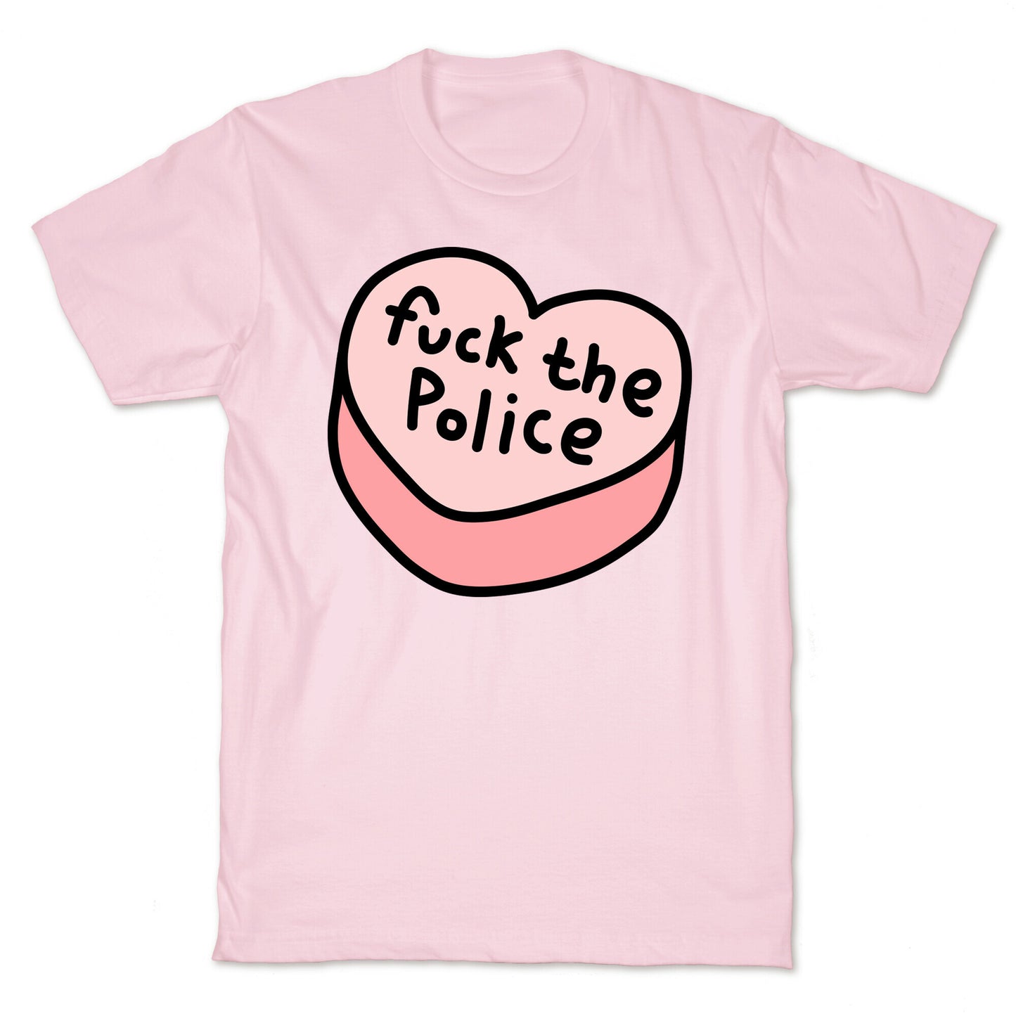 Fuck The Police Conversation Heart T-Shirt
