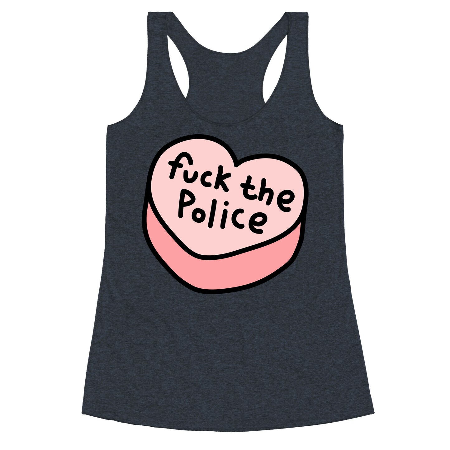 Fuck The Police Conversation Heart Racerback Tank