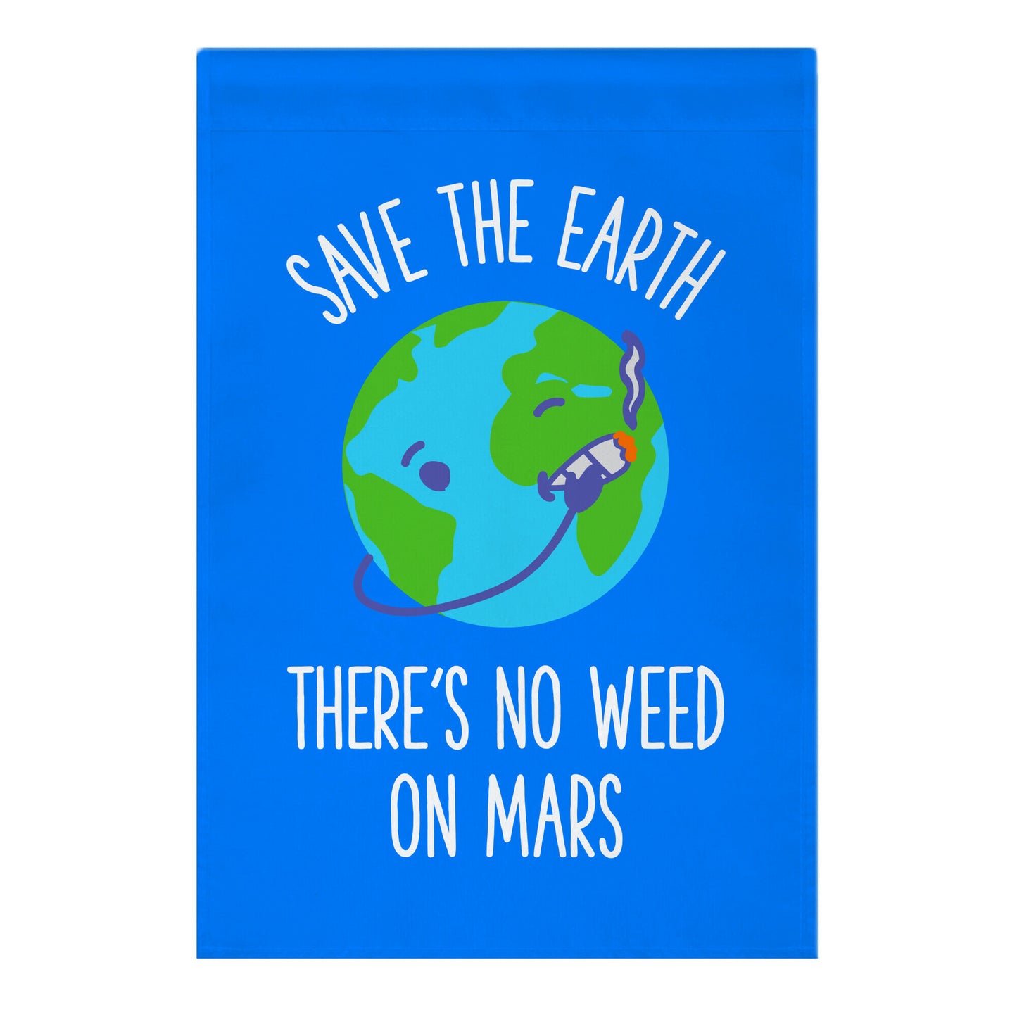 No Weed On Mars Garden Flag