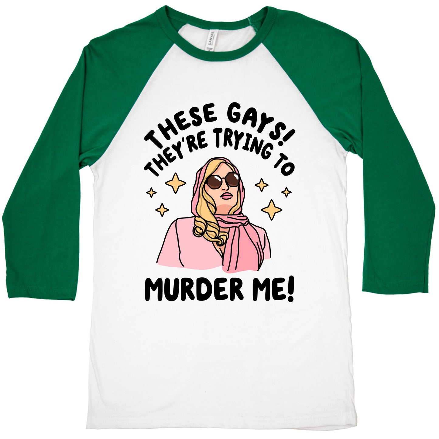 These Gays! They're Trying to Murder Me! Baseball Tee