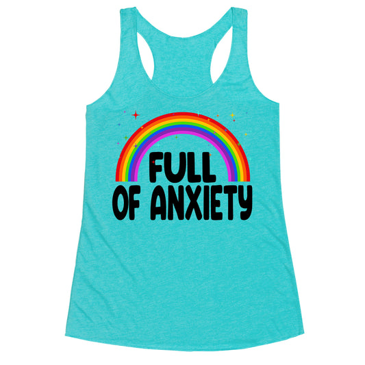 Full Of Anxiety Racerback Tank