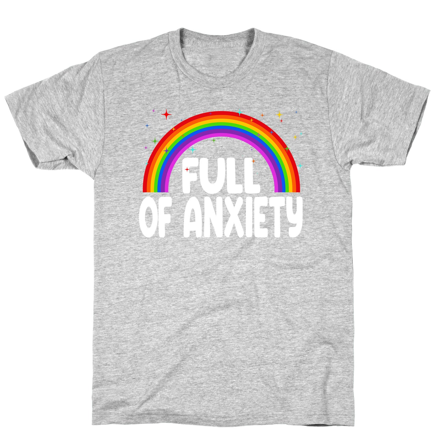 Full Of Anxiety T-Shirt