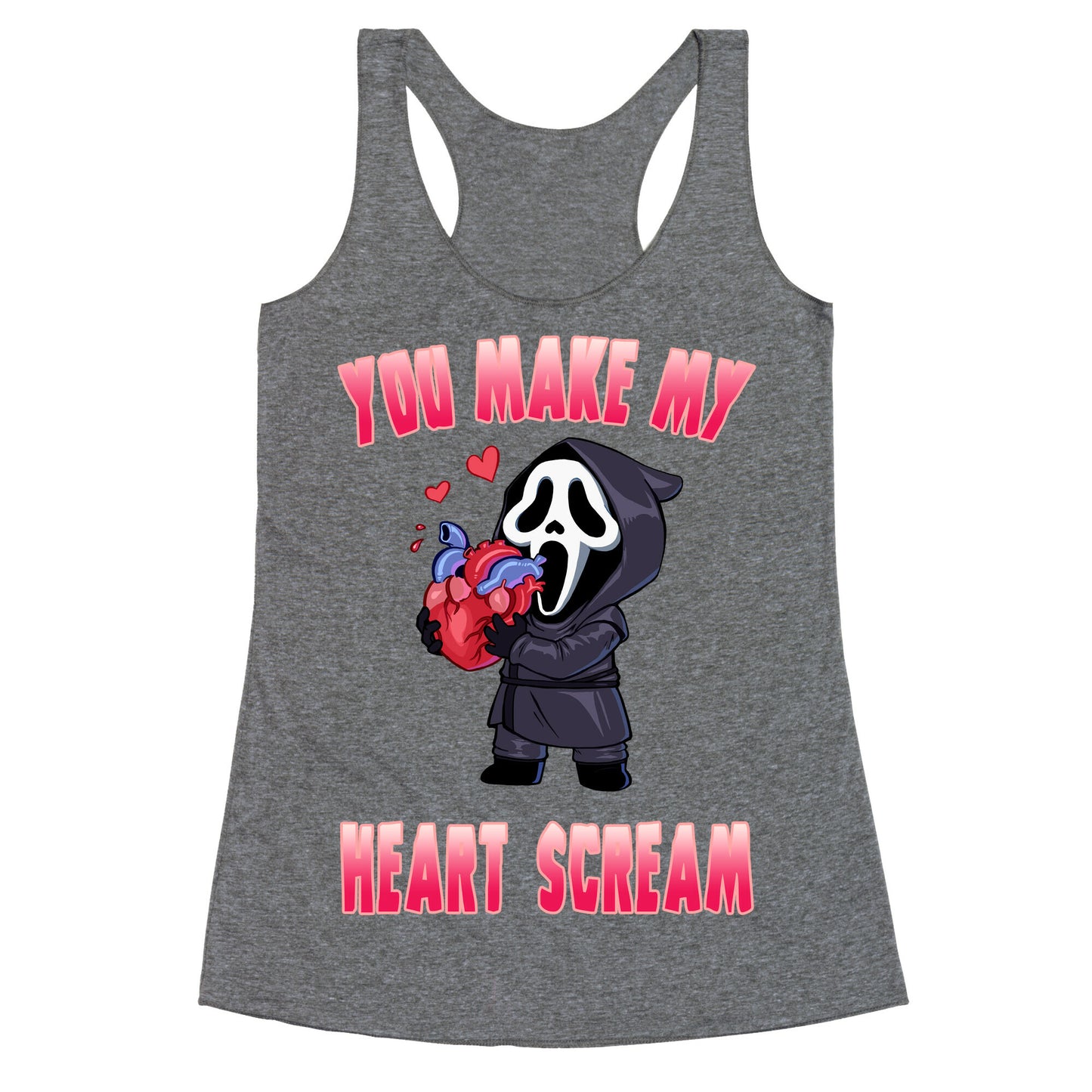 You Make My Heart Scream Racerback Tank