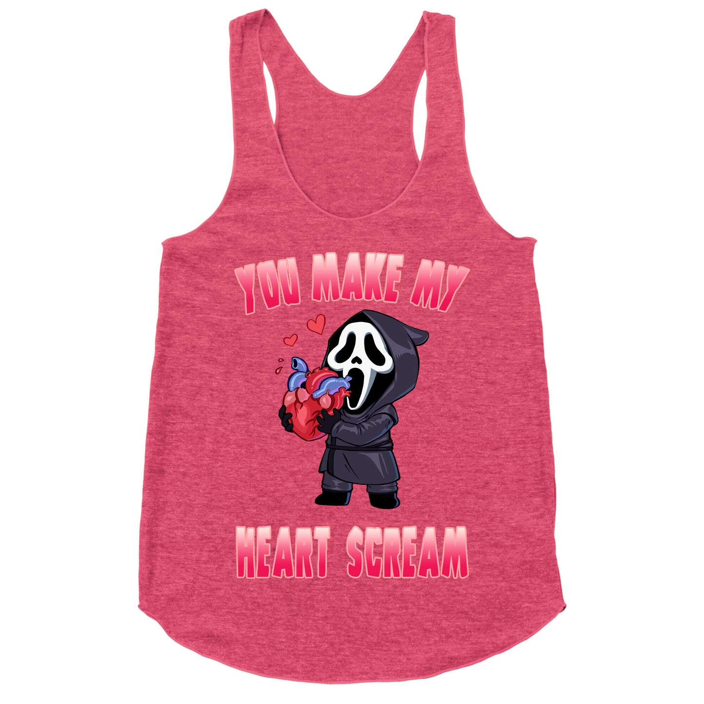 You Make My Heart Scream Racerback Tank