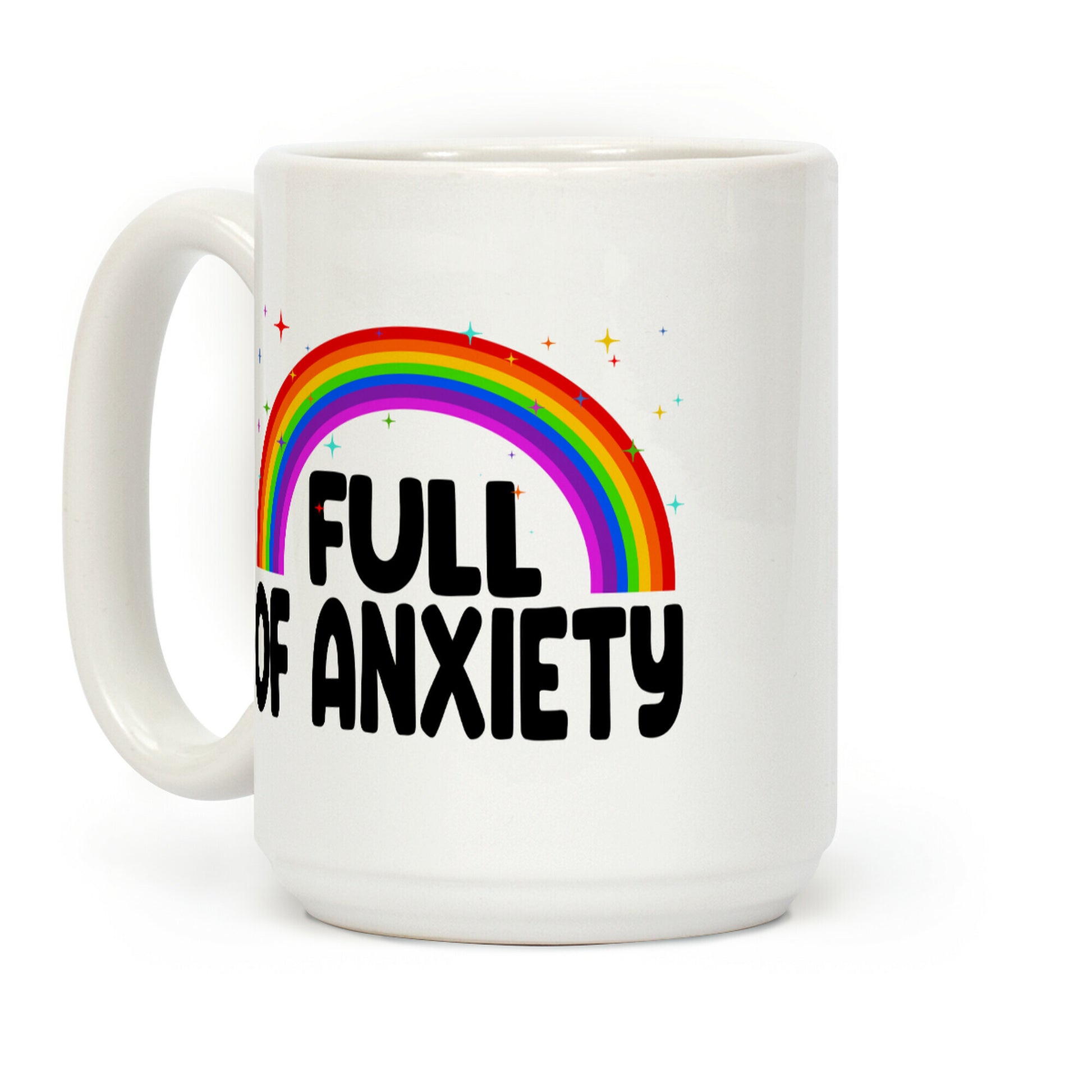 Full Of Anxiety Coffee Mug