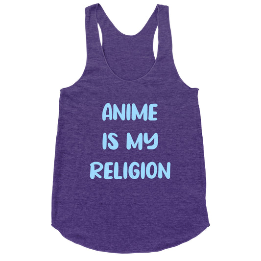 Anime Is My Religion Racerback Tank
