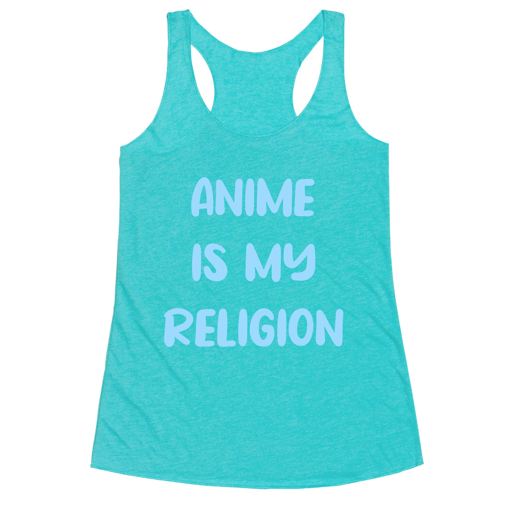Anime Is My Religion Racerback Tank