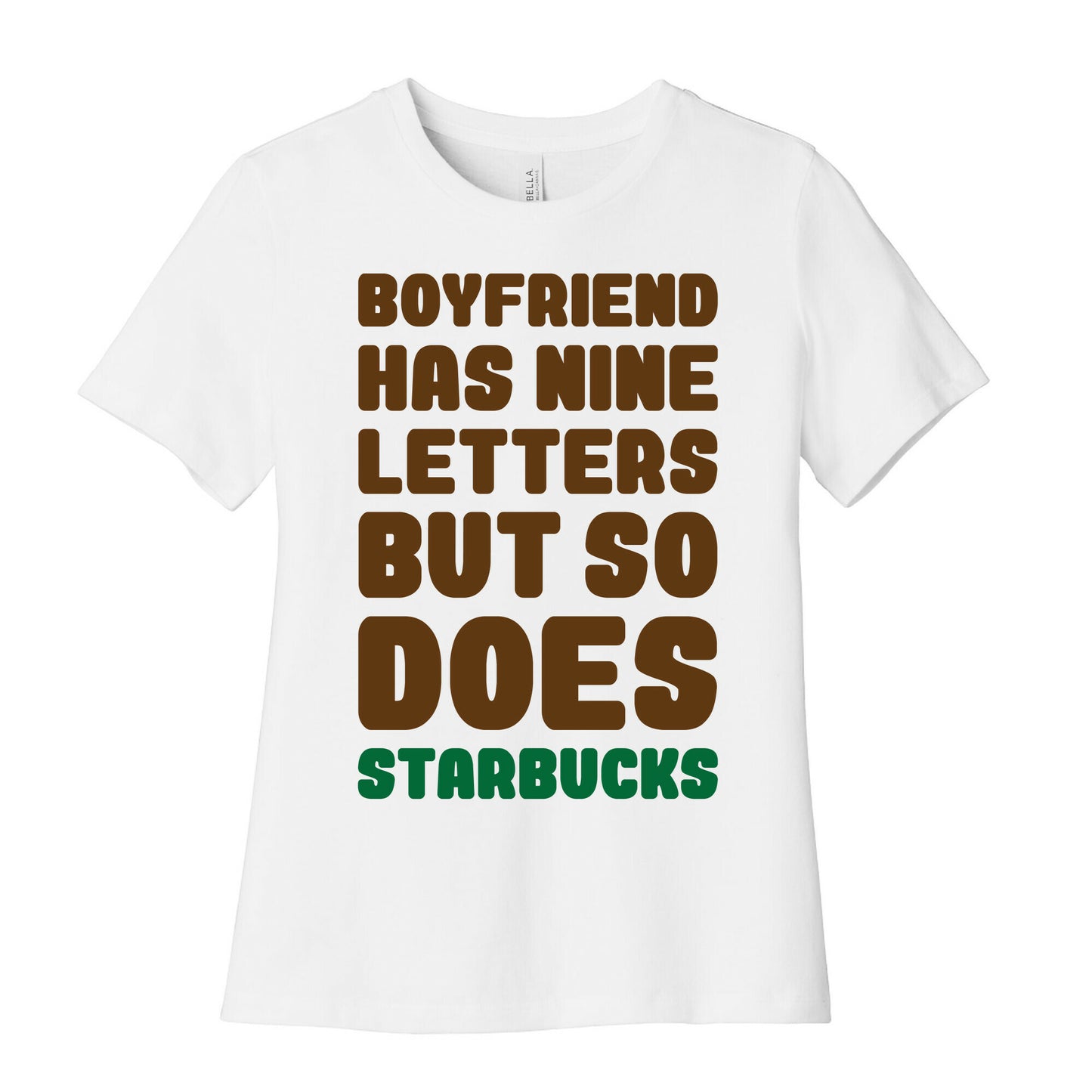 Starbucks Not Boyfriends Women's Cotton Tee