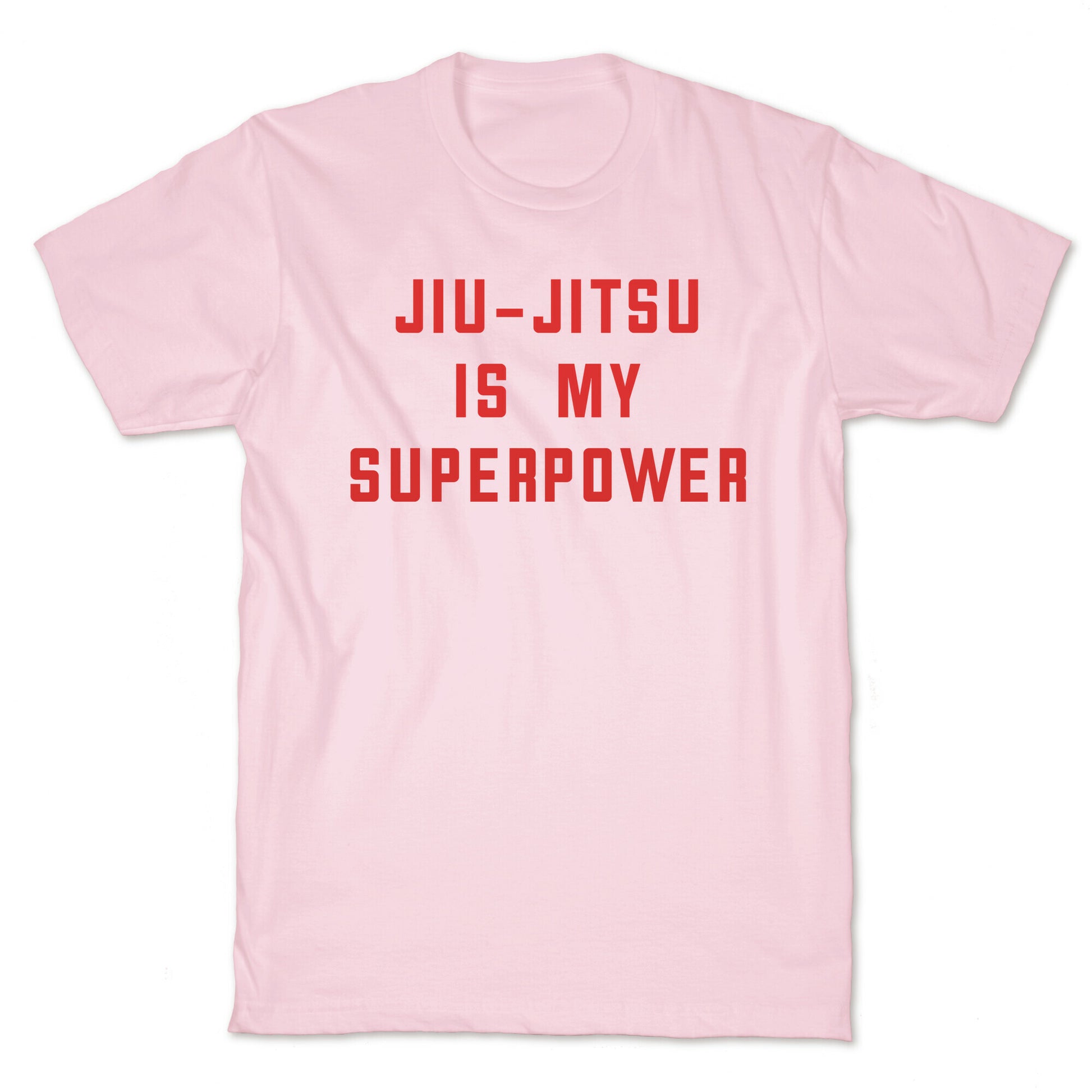 Jiu-jitsu Is My Superpower T-Shirt
