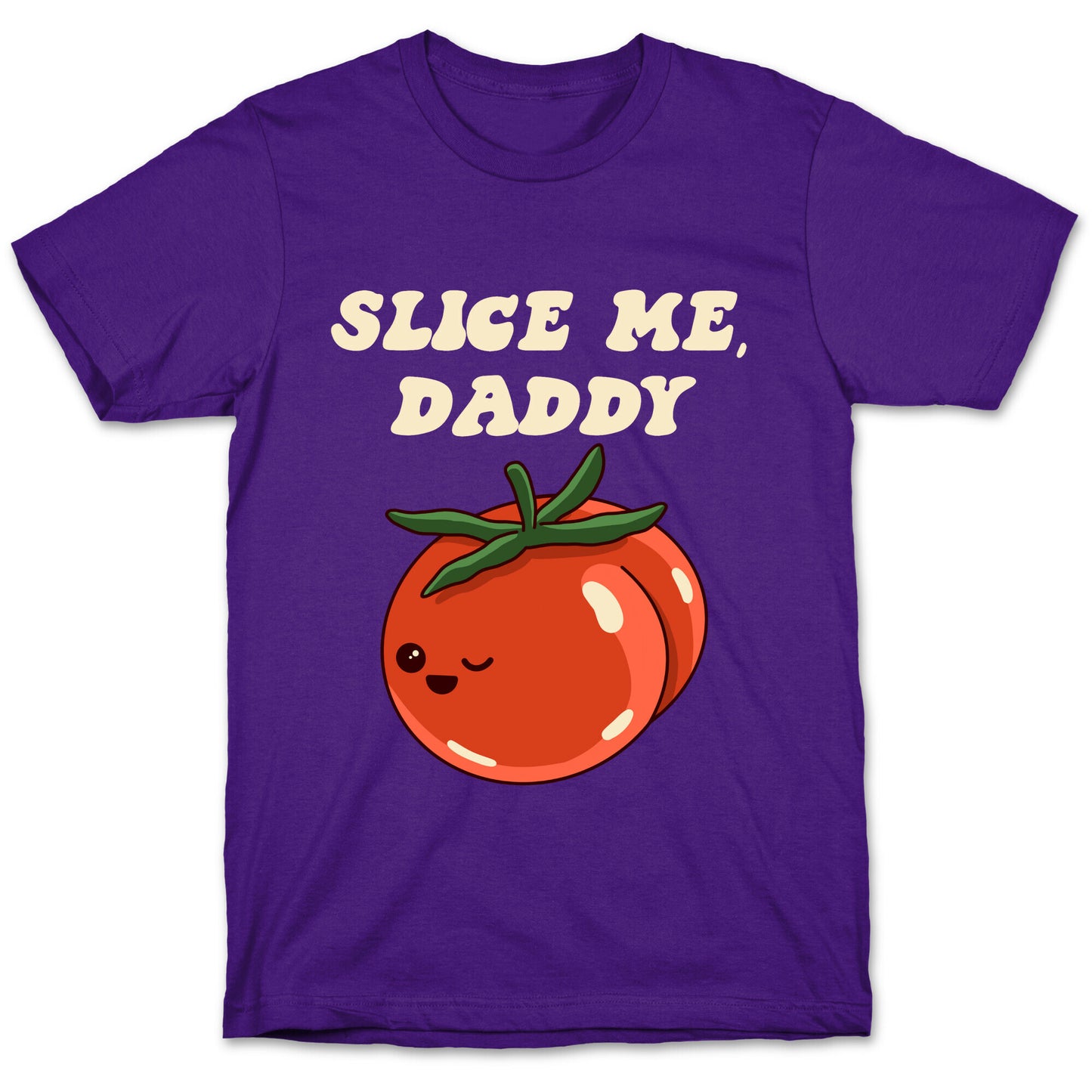 Slice Me Daddy Tomato T-Shirt