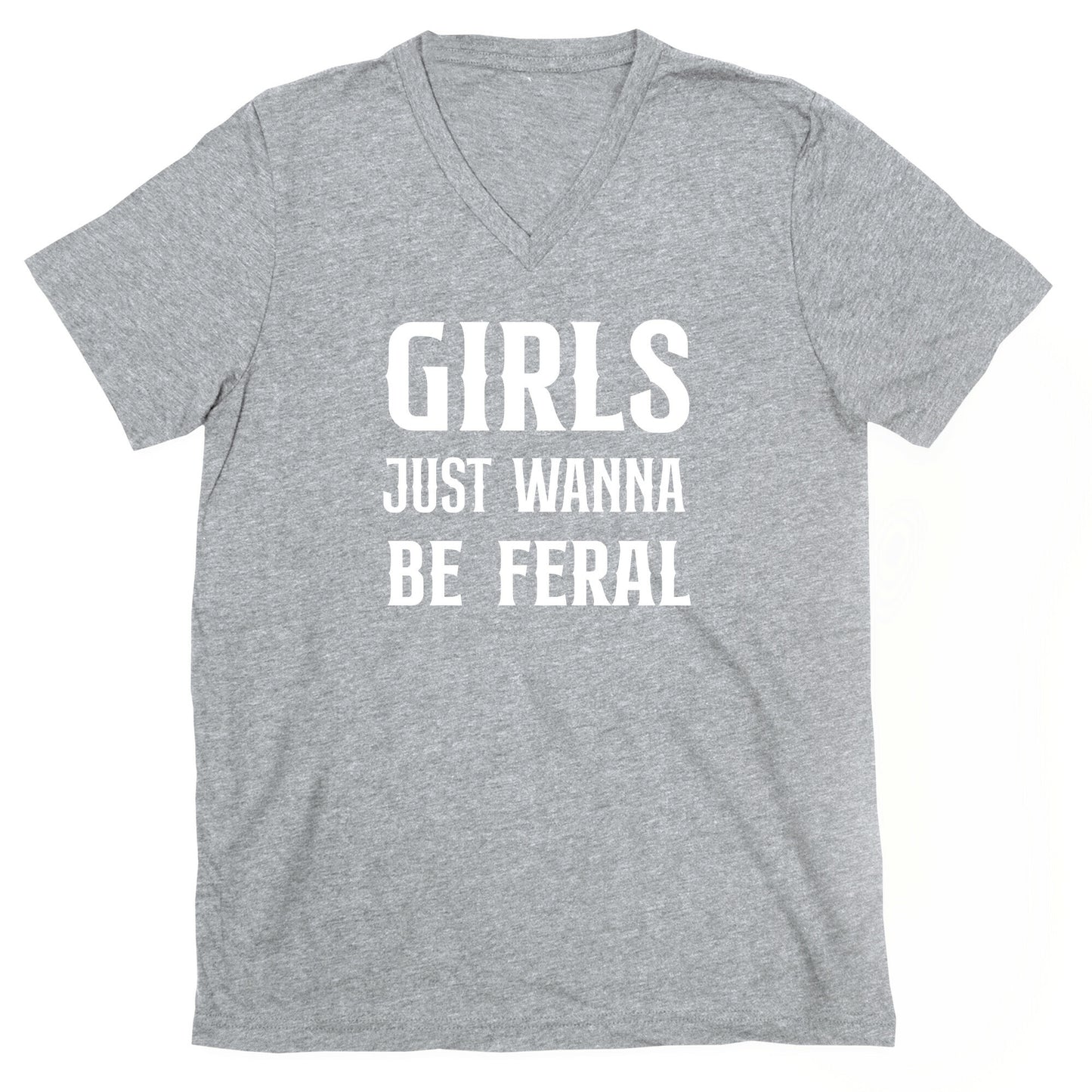 Girls Just Wanna Be Feral V-Neck