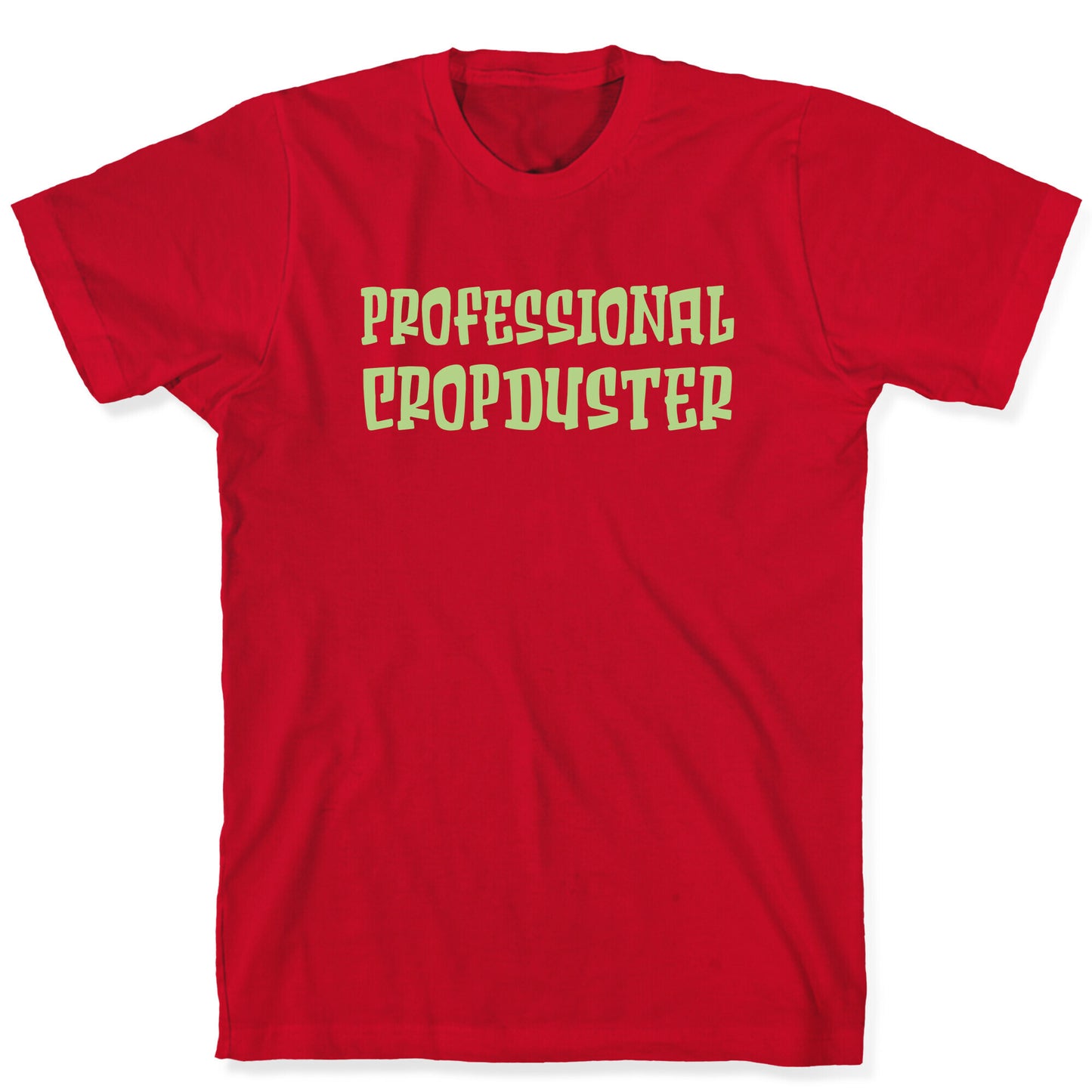 Professional Cropduster T-Shirt