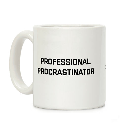Professional Procrastinator Coffee Mug