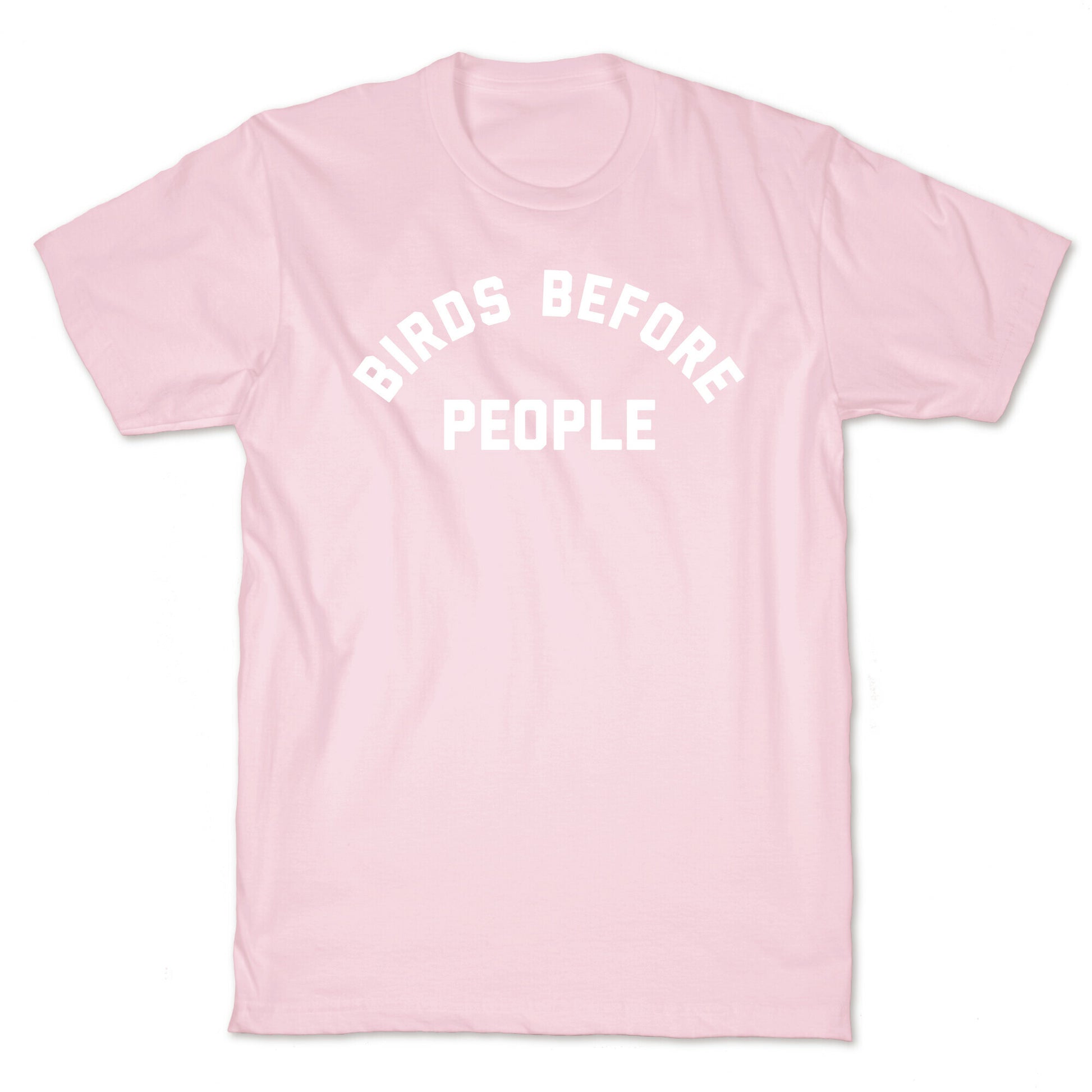 Birds Before People T-Shirt