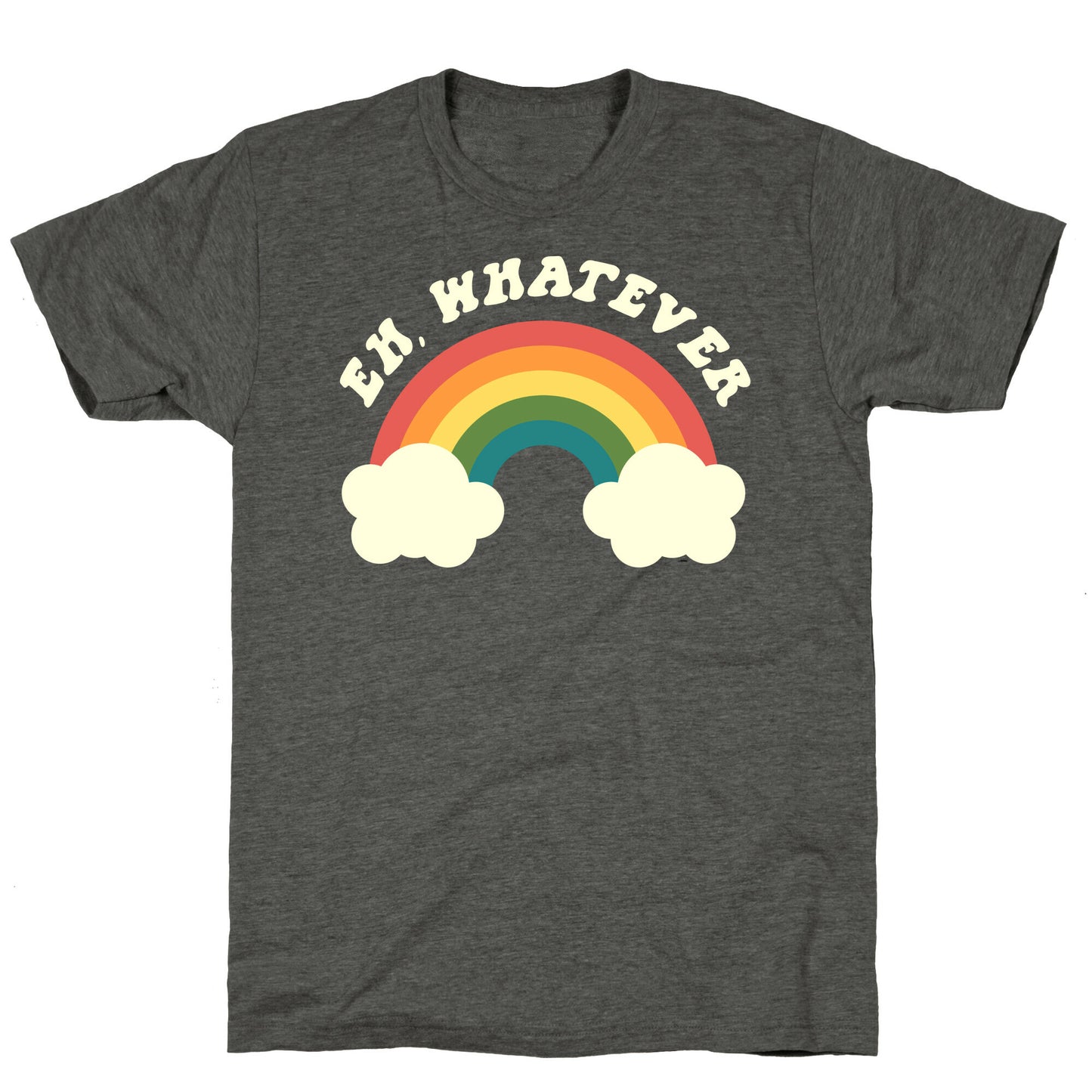 Eh, Whatever Unisex Triblend Tee
